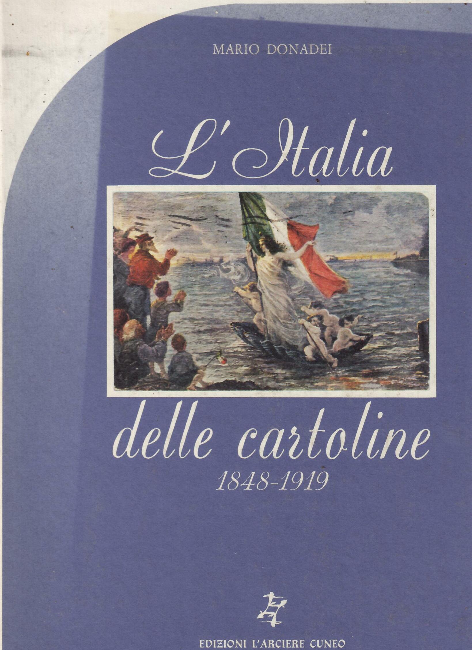 L'ITALIA DELLE CARTOLINE - 1848 - 1919