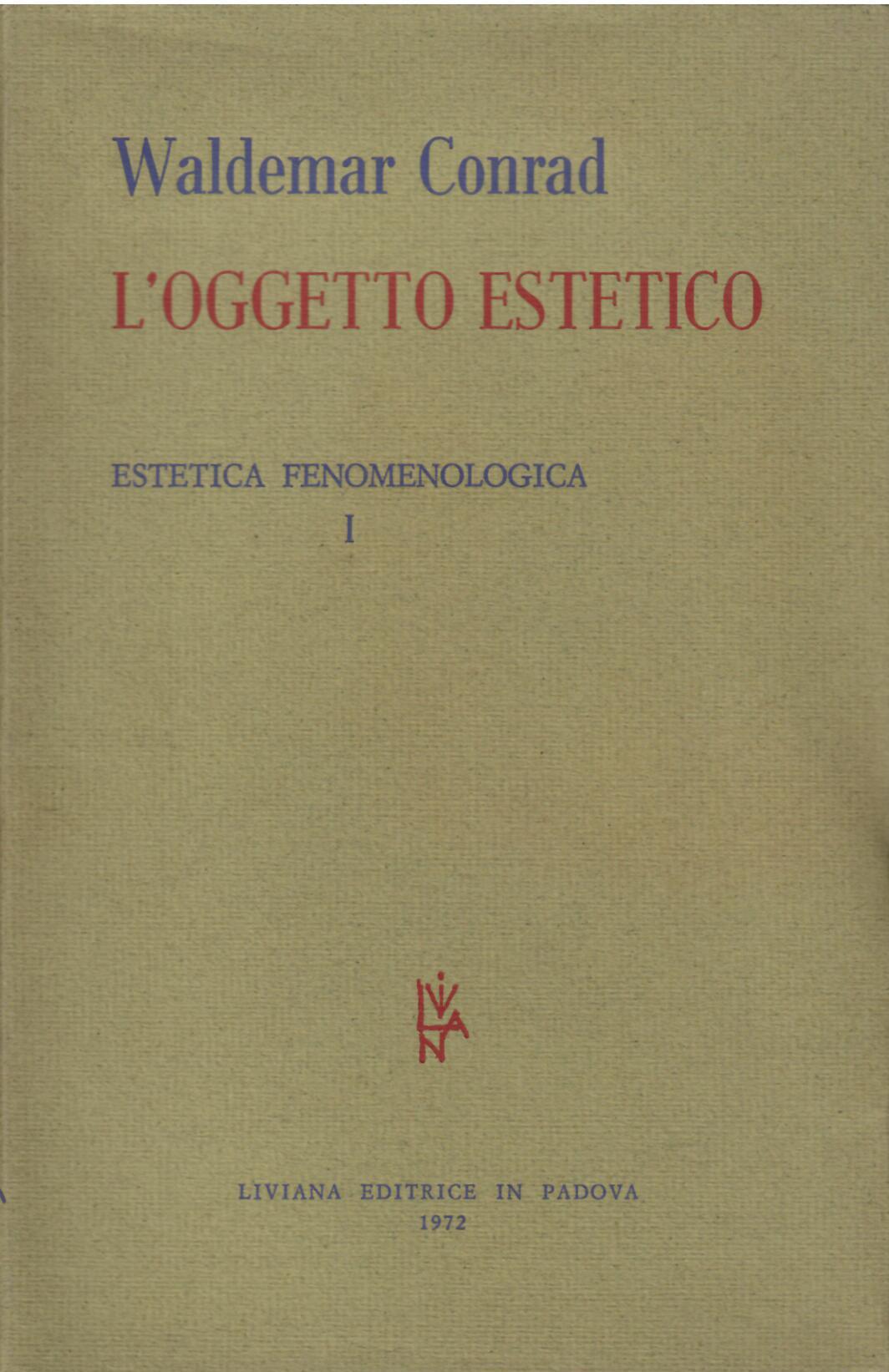 L'OGGETTO ESTETICO - ESTETICA FENOMENOLOGICA