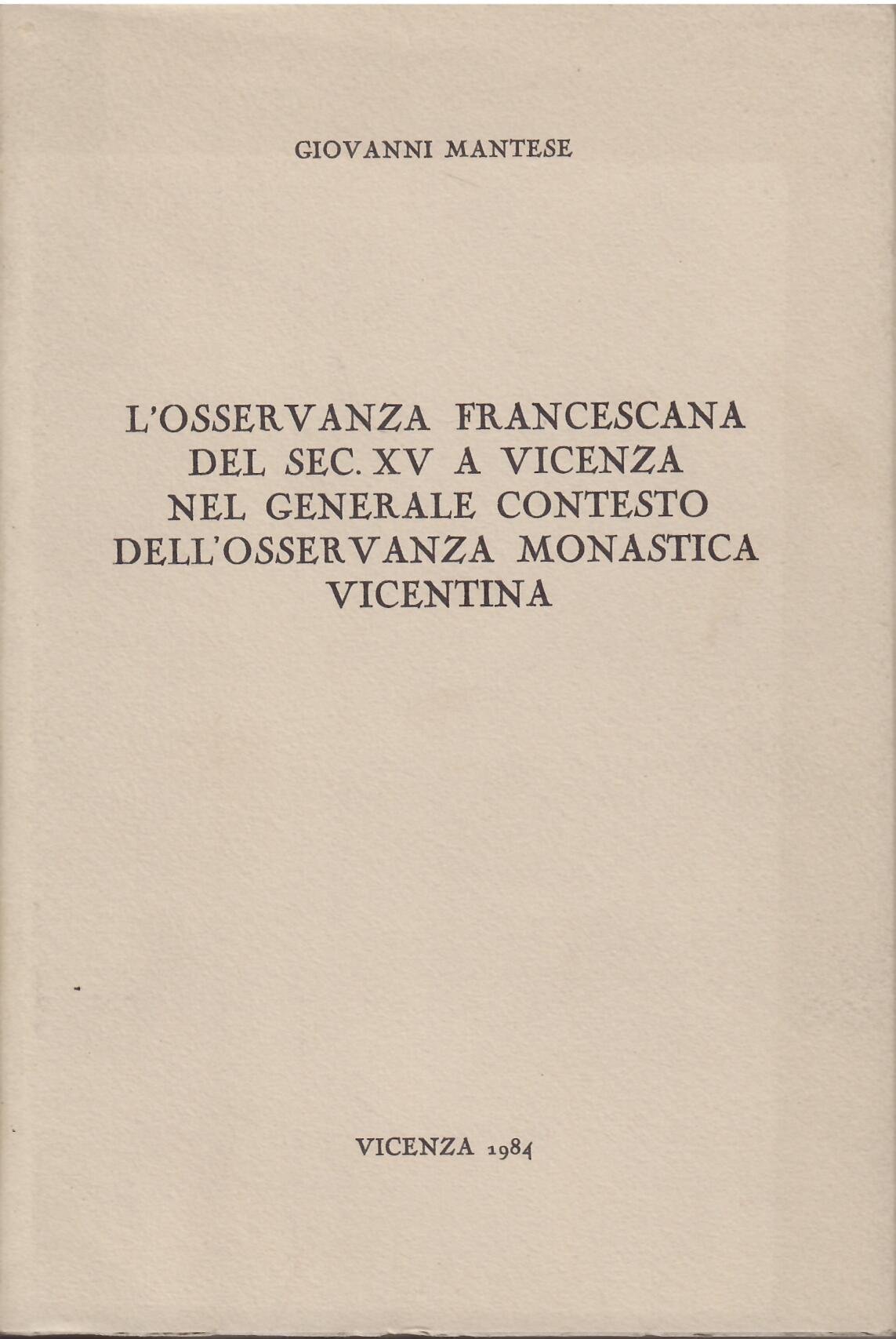 L'OSSERVANZA FRANCESCANA DEL SEC. XV A VICENZA NEL GENERALE CONTESTO …