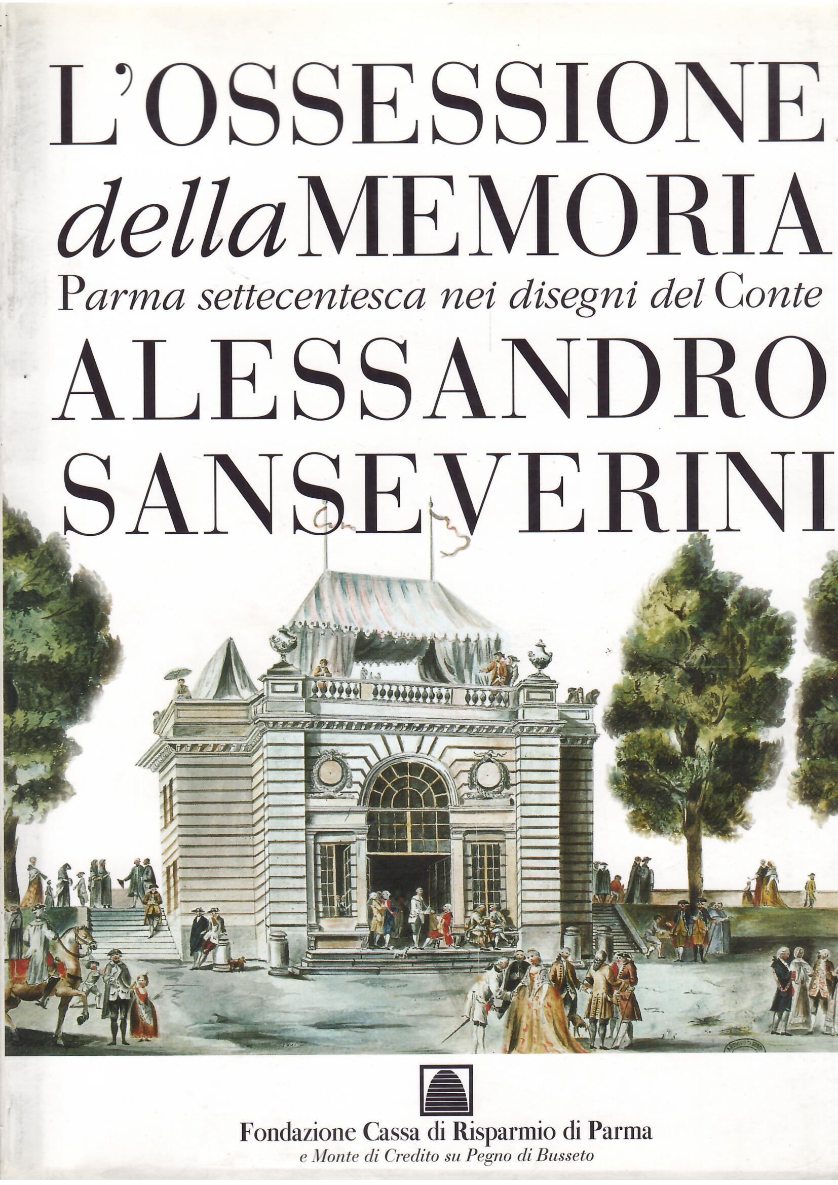 L'OSSESSIONE DELLA MEMORIA - PARMA SETTECENTESCA NEI DISEGNI DEL CONTE …