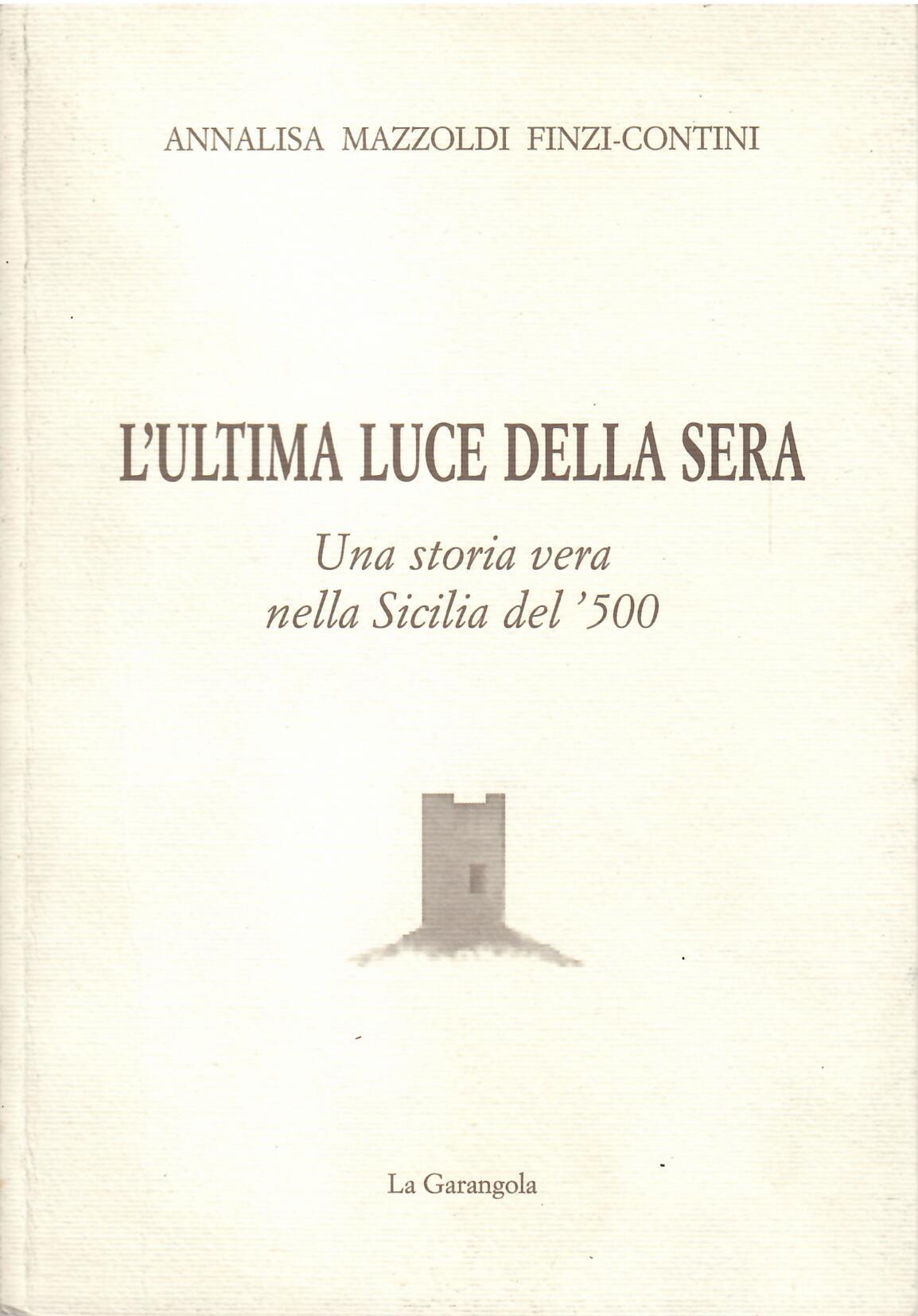 L'ULTIMA LUCE DELLA SERA