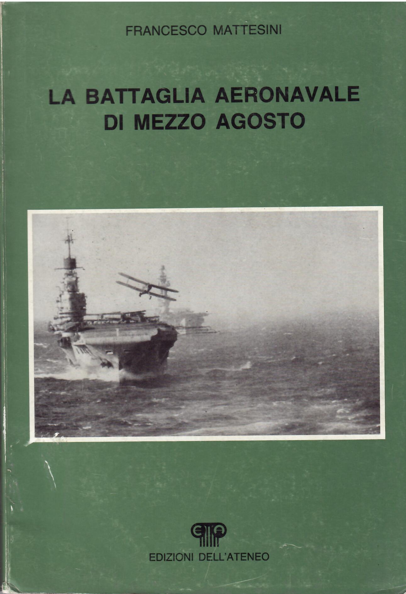 LA BATTAGLIA AERONAVALE DI MEZZO AGOSTO