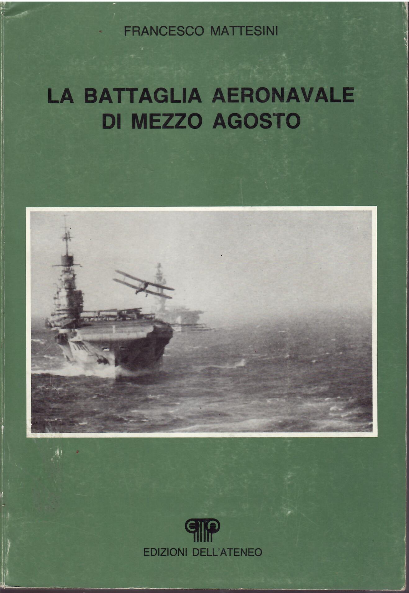 LA BATTAGLIA DI MEZZO AGOSTO