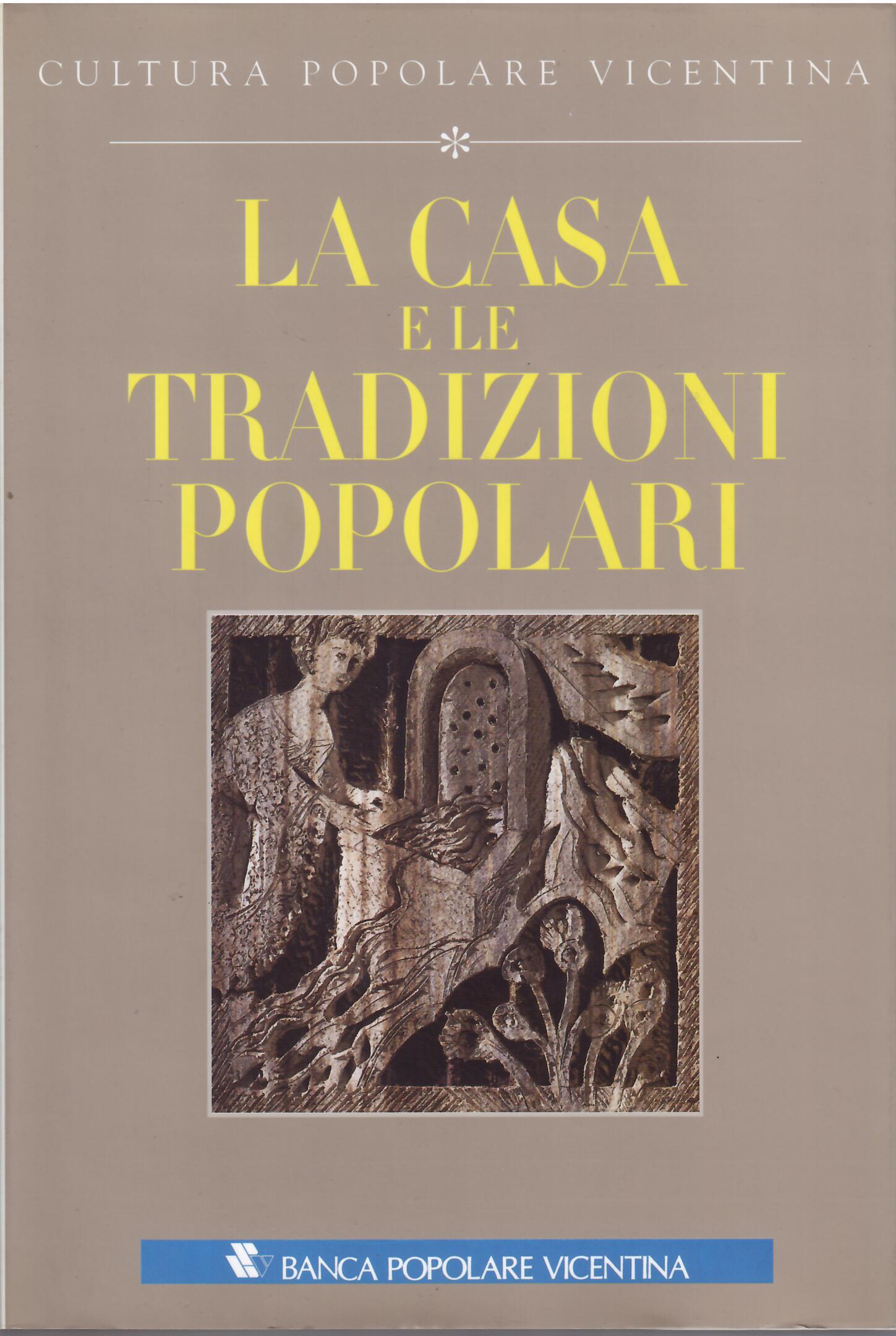 LA CASA E LE TRADIZIONI POPOLARI