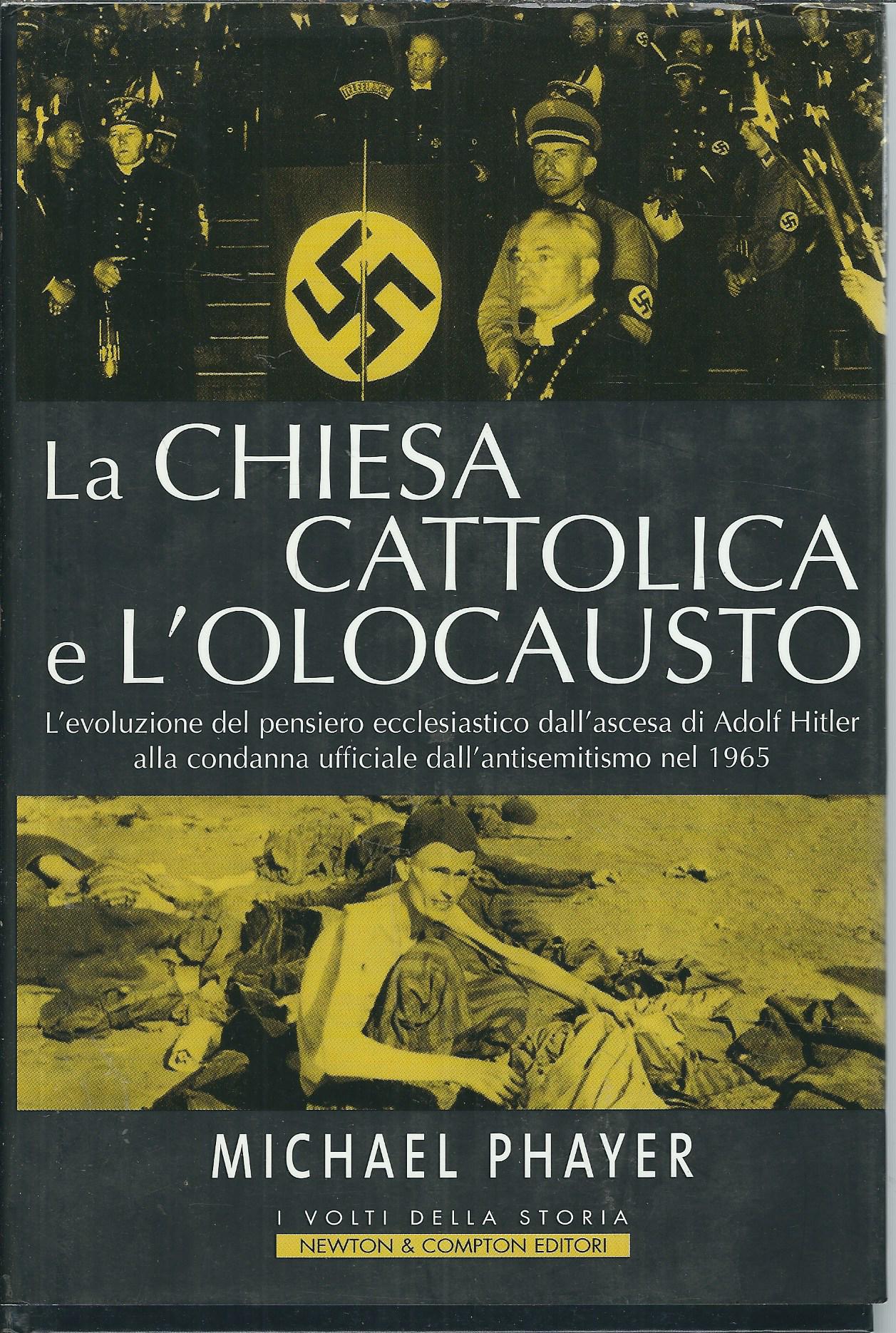 LA CHIESA CATTOLICA E L'OLOCAUSTO - L'EVOLUZIONE DEL PENSIERO ECCLESIASTICO …