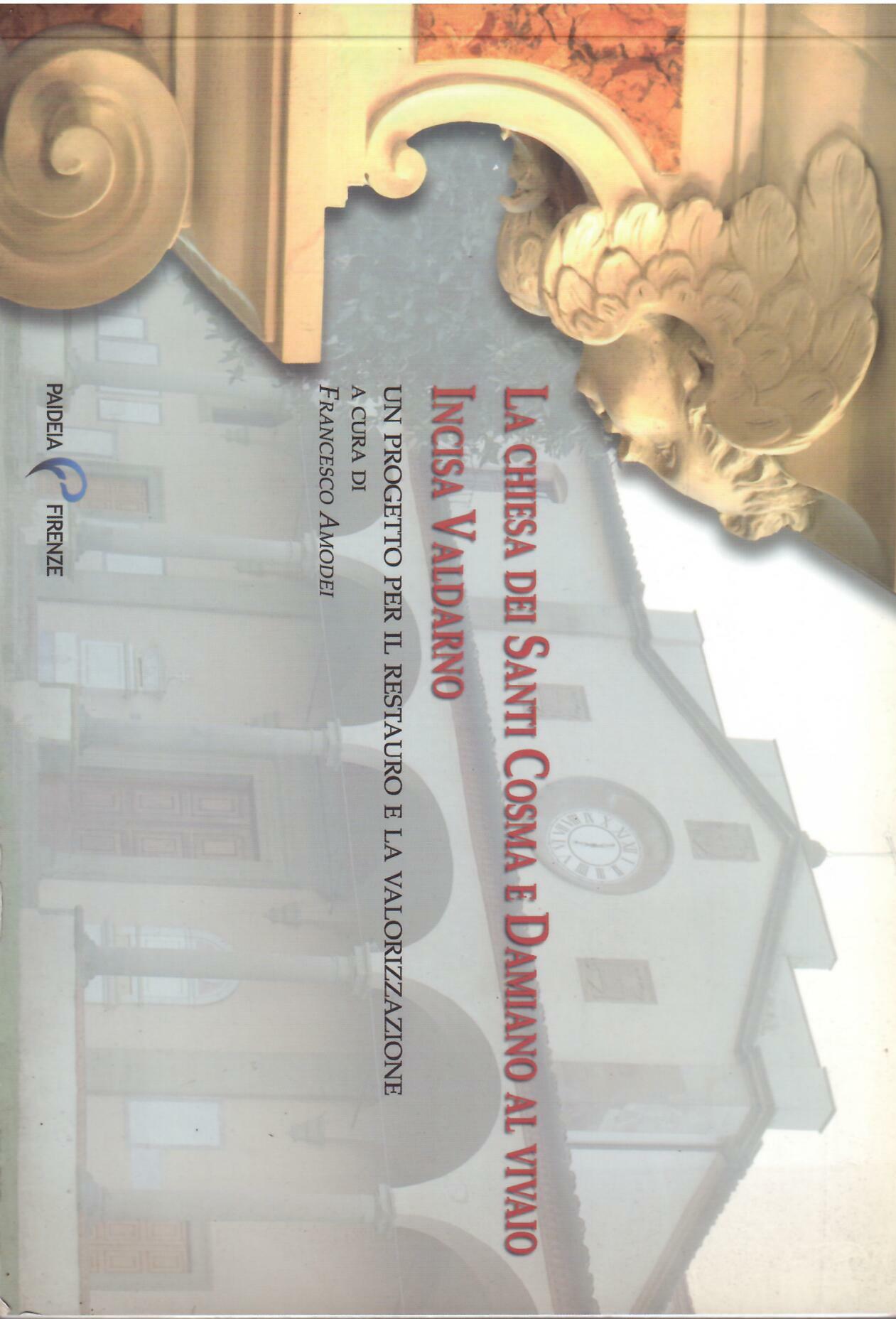 LA CHIESA DEI SANTI COSMA E DAMIANO AL VIVAIO INCISA …