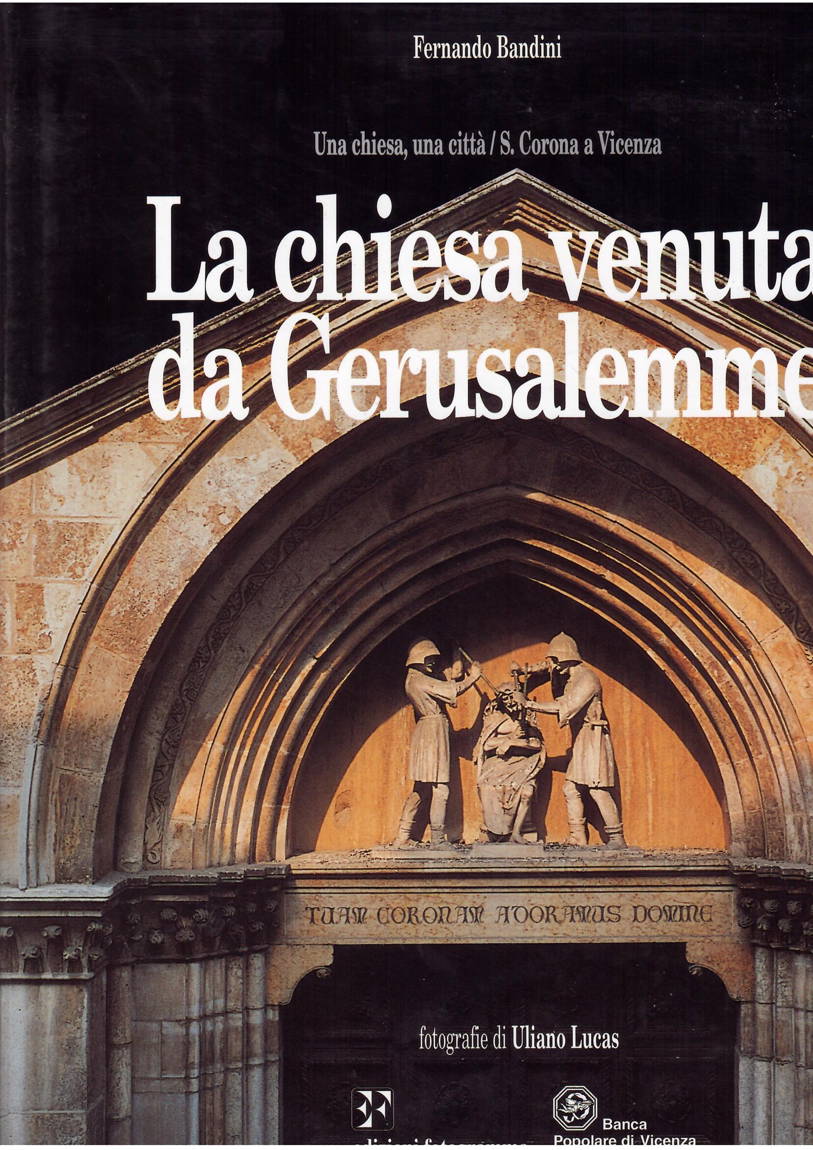 LA CHIESA VENUTA DA GERUSALEMME - UNA CHIESA, UNA CITTA' …