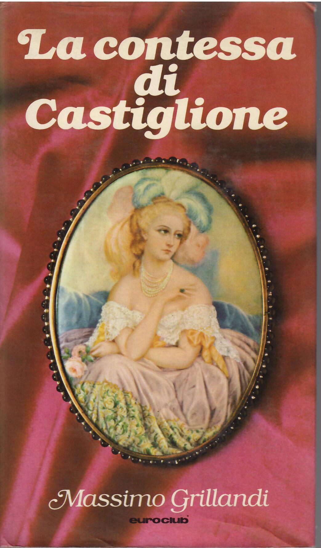 LA CONTESSA DI CASTIGLIONE