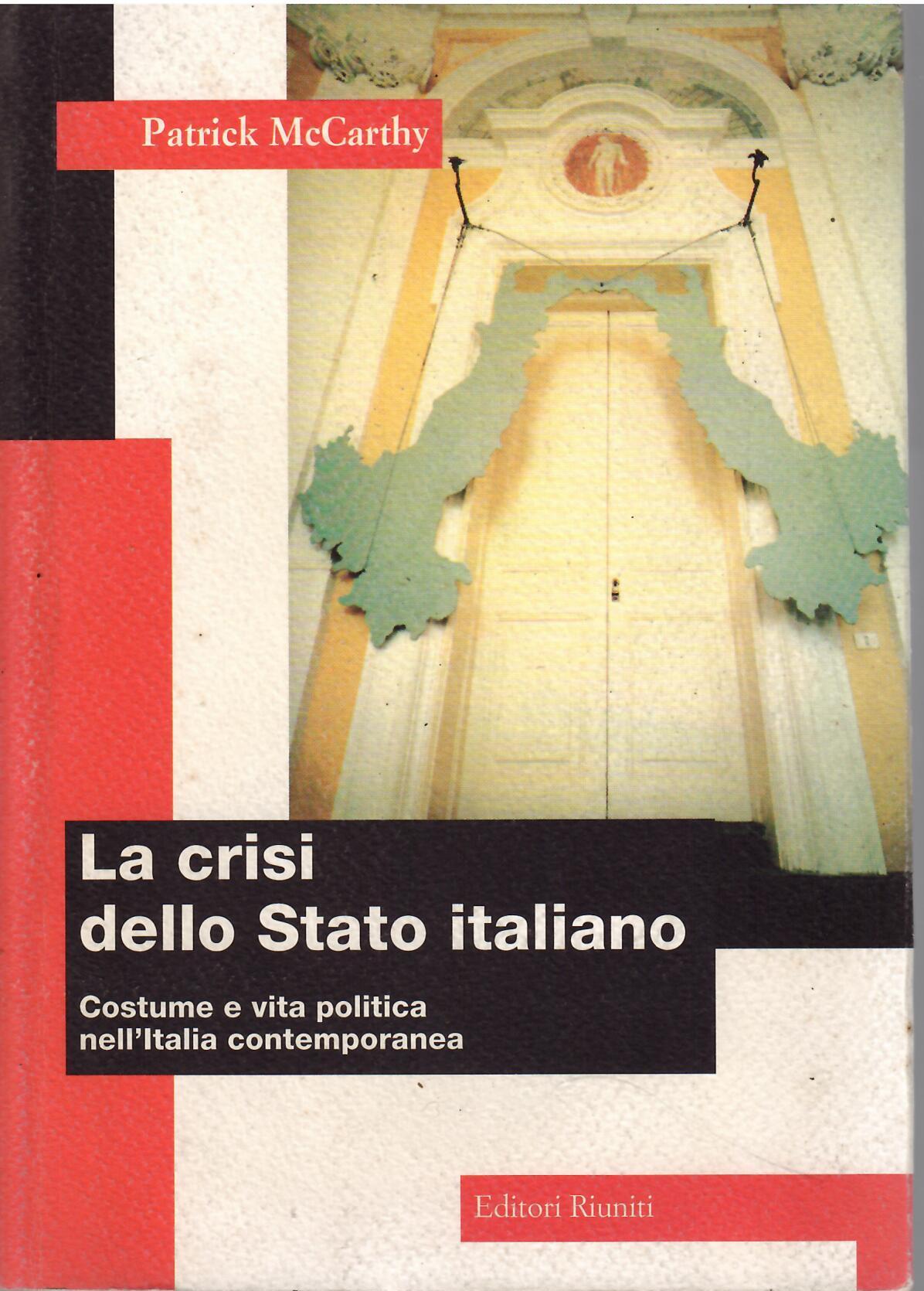 LA CRISI DELLO STATO ITALIANO