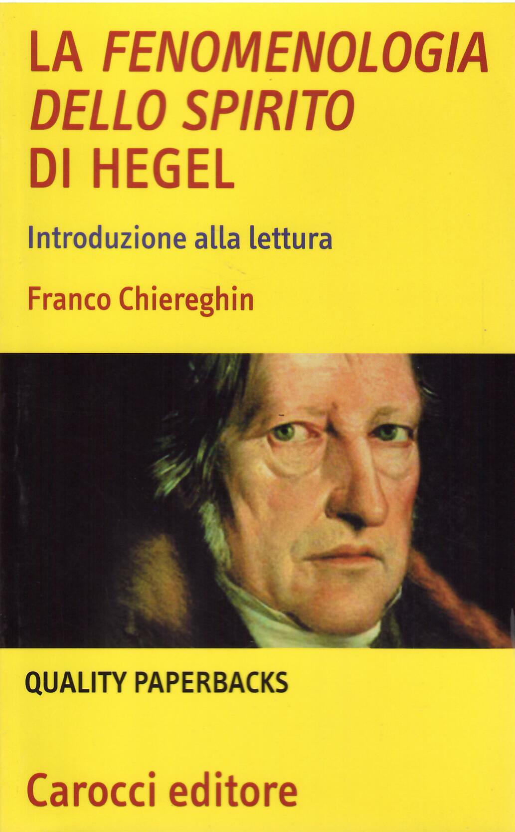 LA FENOMENOLOGIA DELLO SPIRITO DI HEGEL - INTRODUZIONE ALLA LETTURA