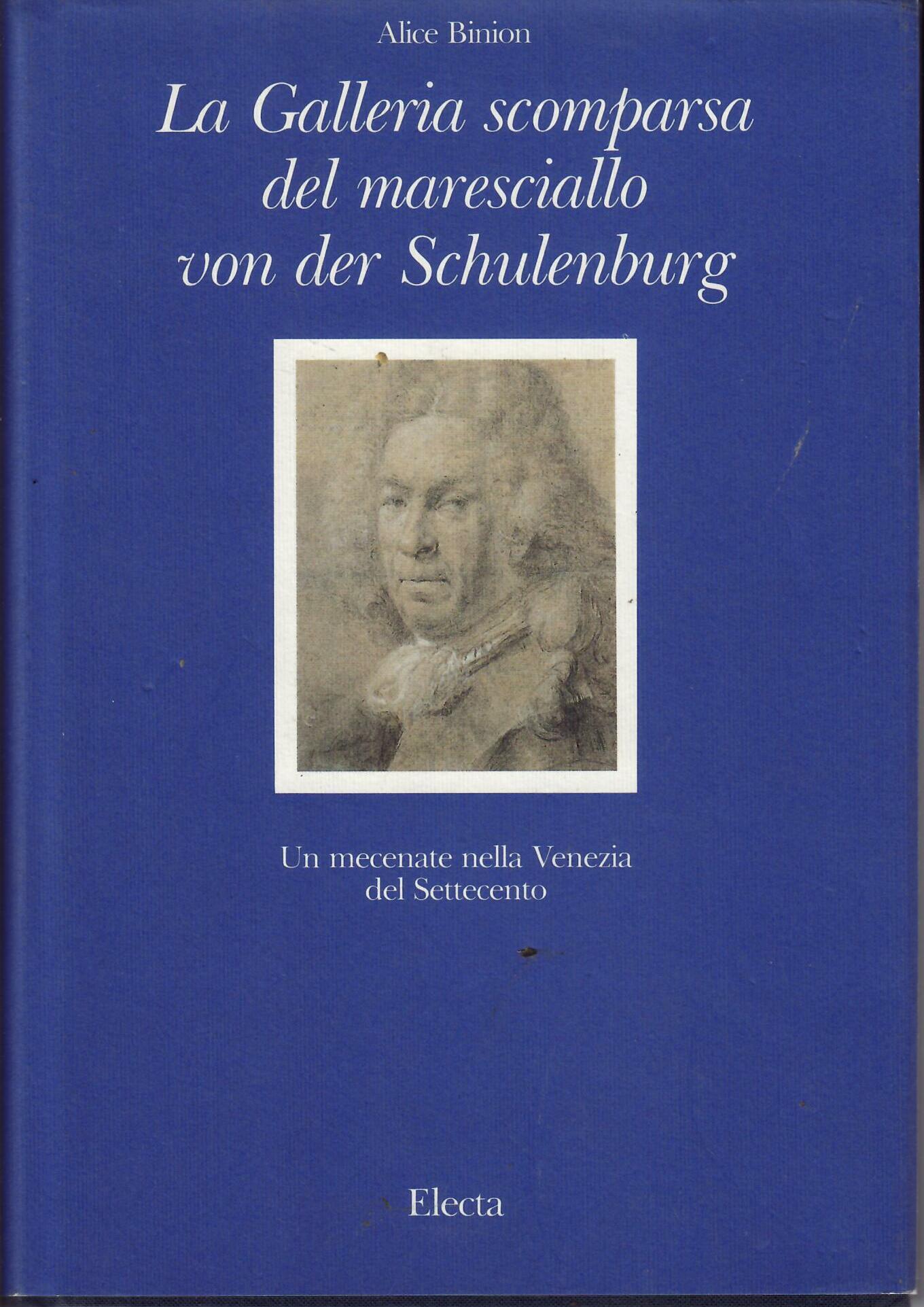 LA GALLERIA SCOMPARSA DEL MARESCIALLO VON DER SCHULENBURG