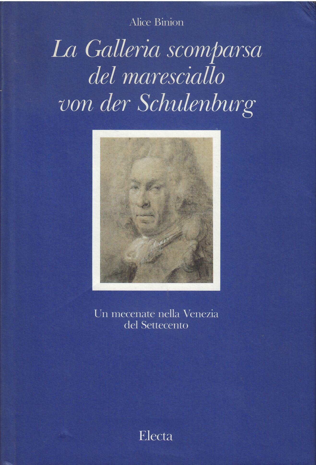 LA GALLERIA SCOMPARSA DEL MARESCIALLO VON DER SCHULENBURG