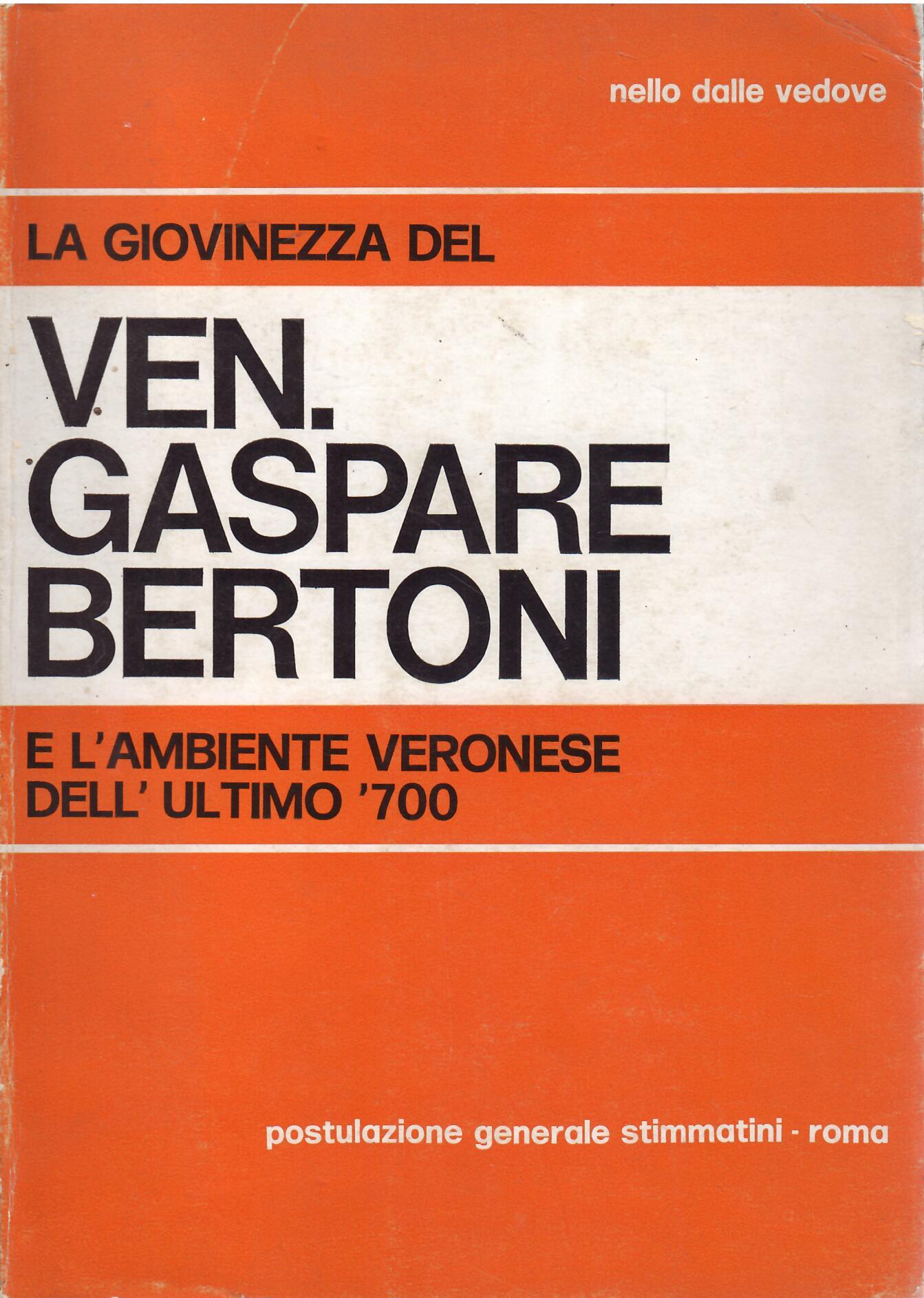 LA GIOVINEZZA DEL VEN. GASPARE BERTONI