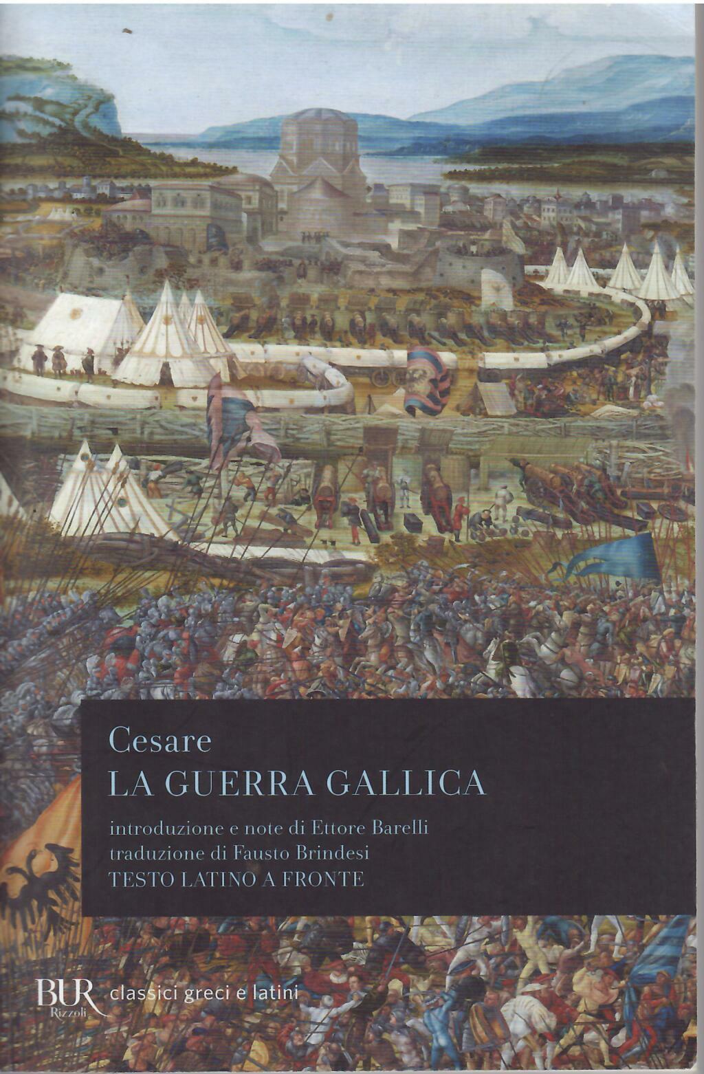 LA GUERRA GALLICA - TESTO LATINO A FRONTE
