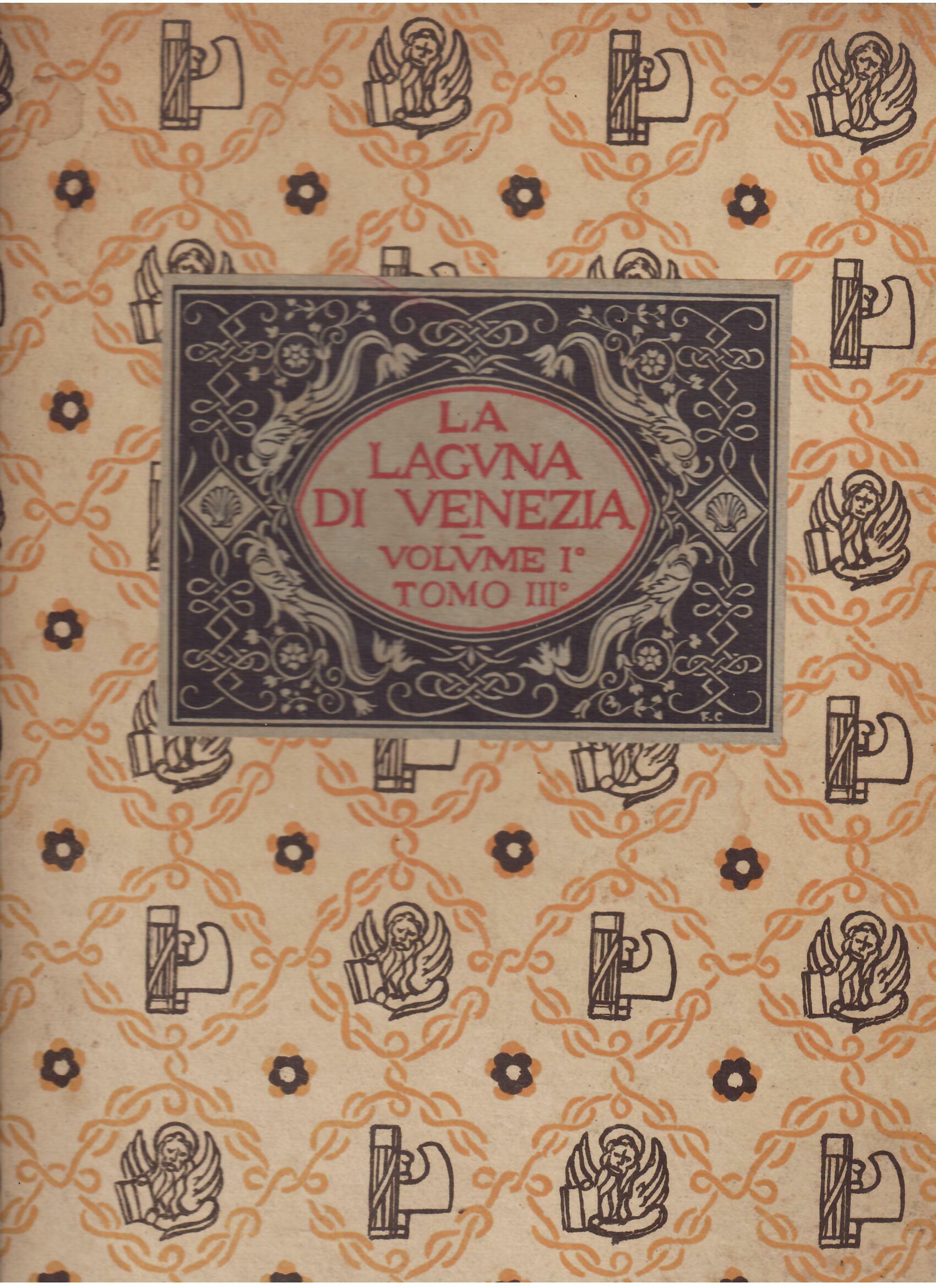 LA LAGUNA DI VENEZIA VOLUME I - PARTE II - …