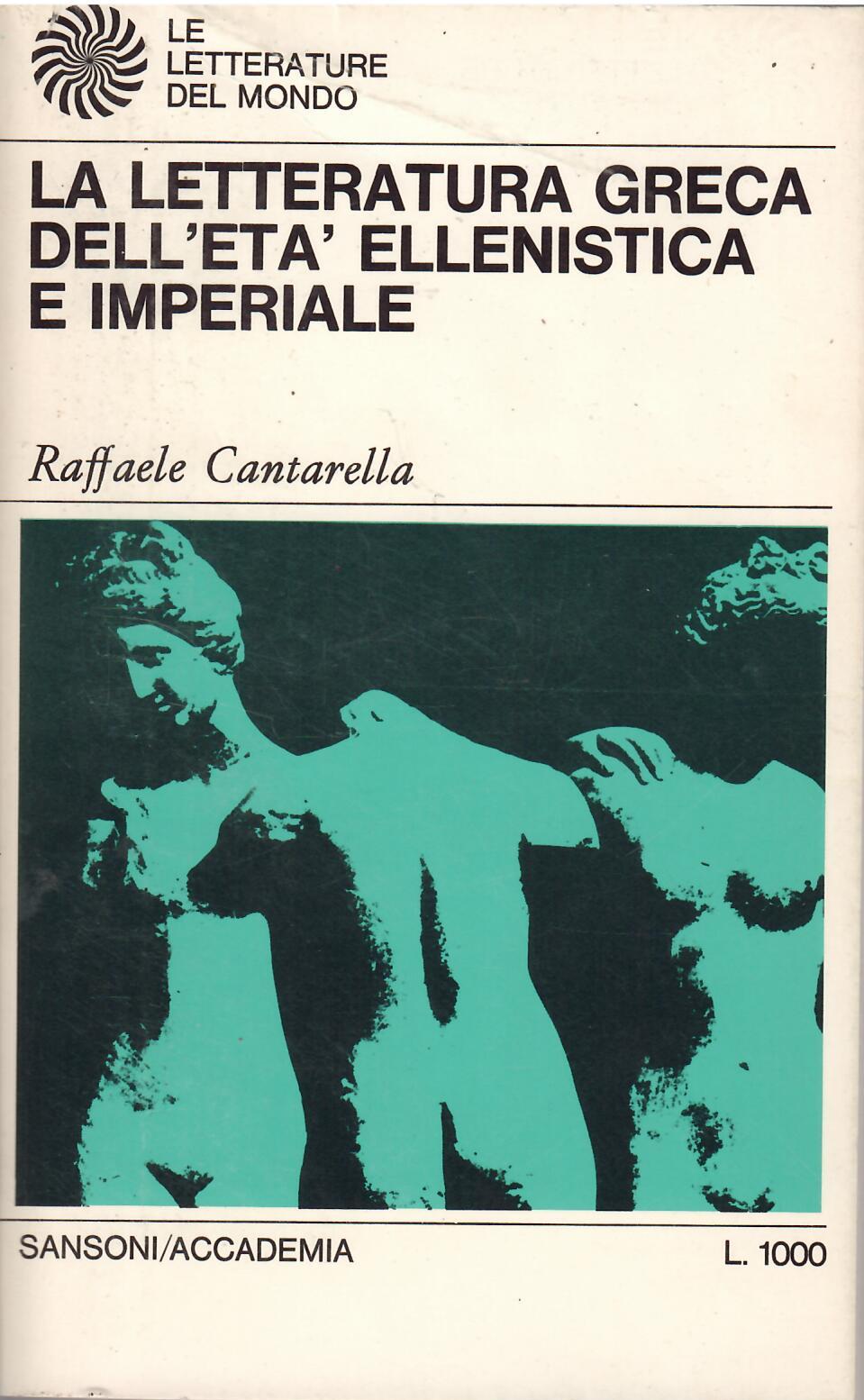 LA LETTERATURA GRECA DELL'ETA' ELLENISTICA E IMPERIALE