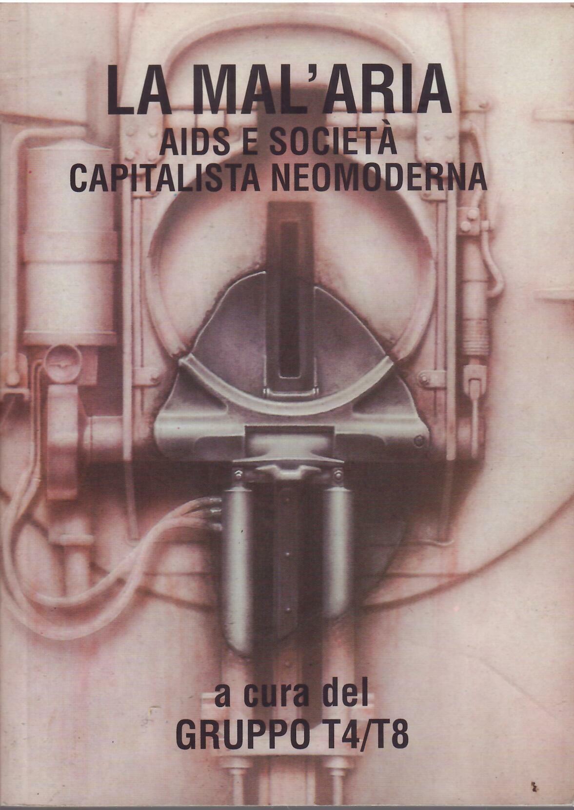 LA MAL'ARIA - AIDS E SOCIETA' CAPITALISTA NEOMODERNA