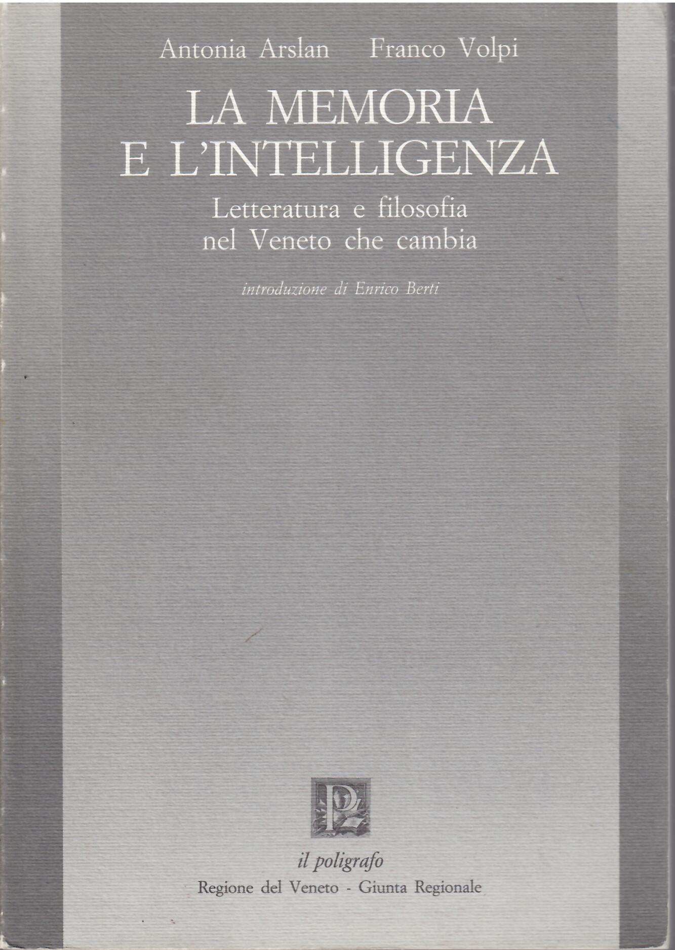 LA MEMORIA E L'INTELLIGENZA - LETTERATURA E FILOSOFIA NEL VENETO …