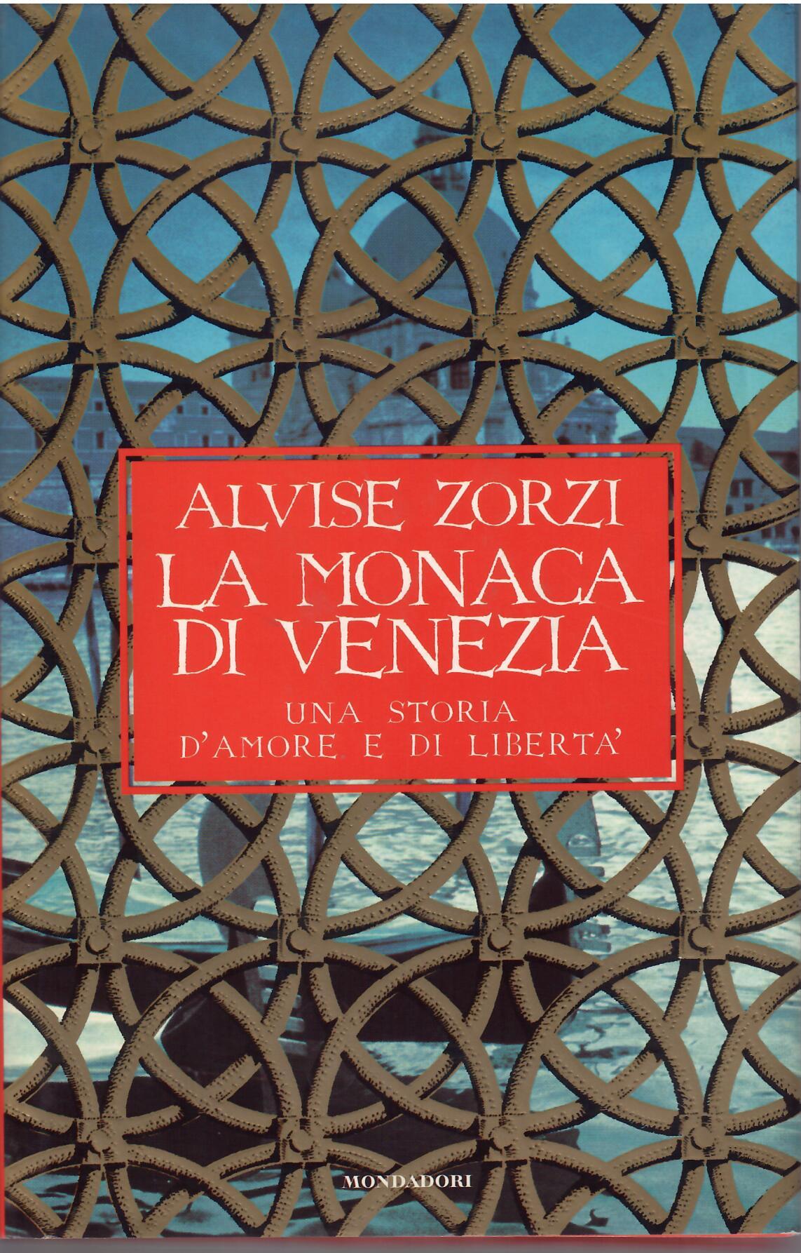 LA MONACA DI VENEZIA - UNA STORIA D'AMORE E DI …