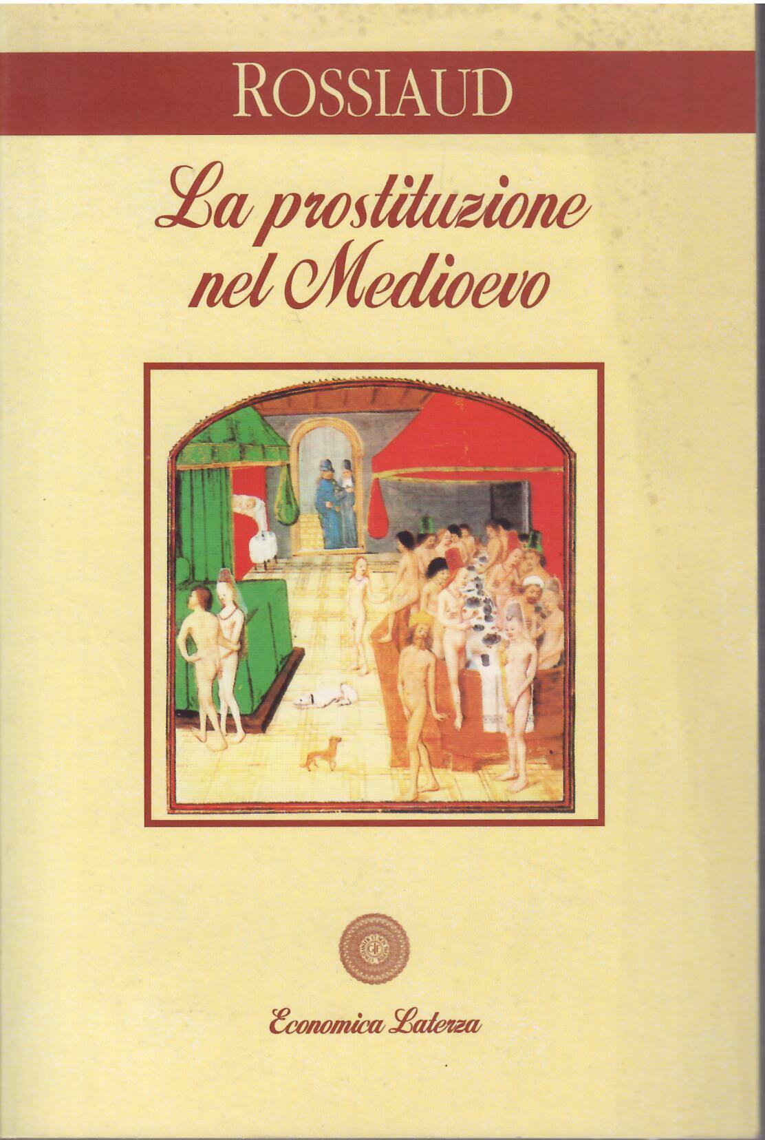 LA PROSTITUZIONE NEL MEDIEVO