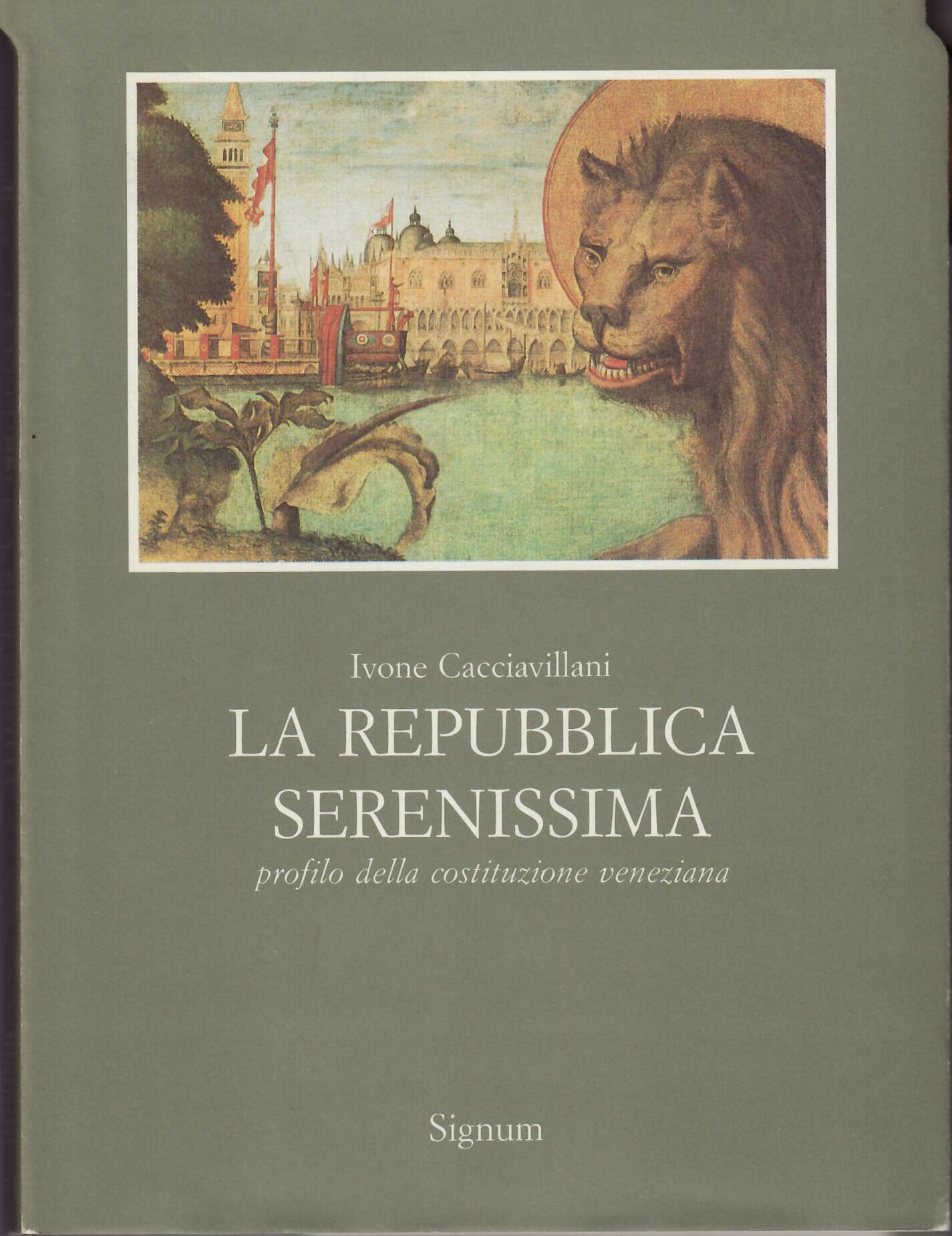 LA REPUBBLICA SERENISSIMA - PROFILO DELLA COSTITUZIONE VENEZIANA