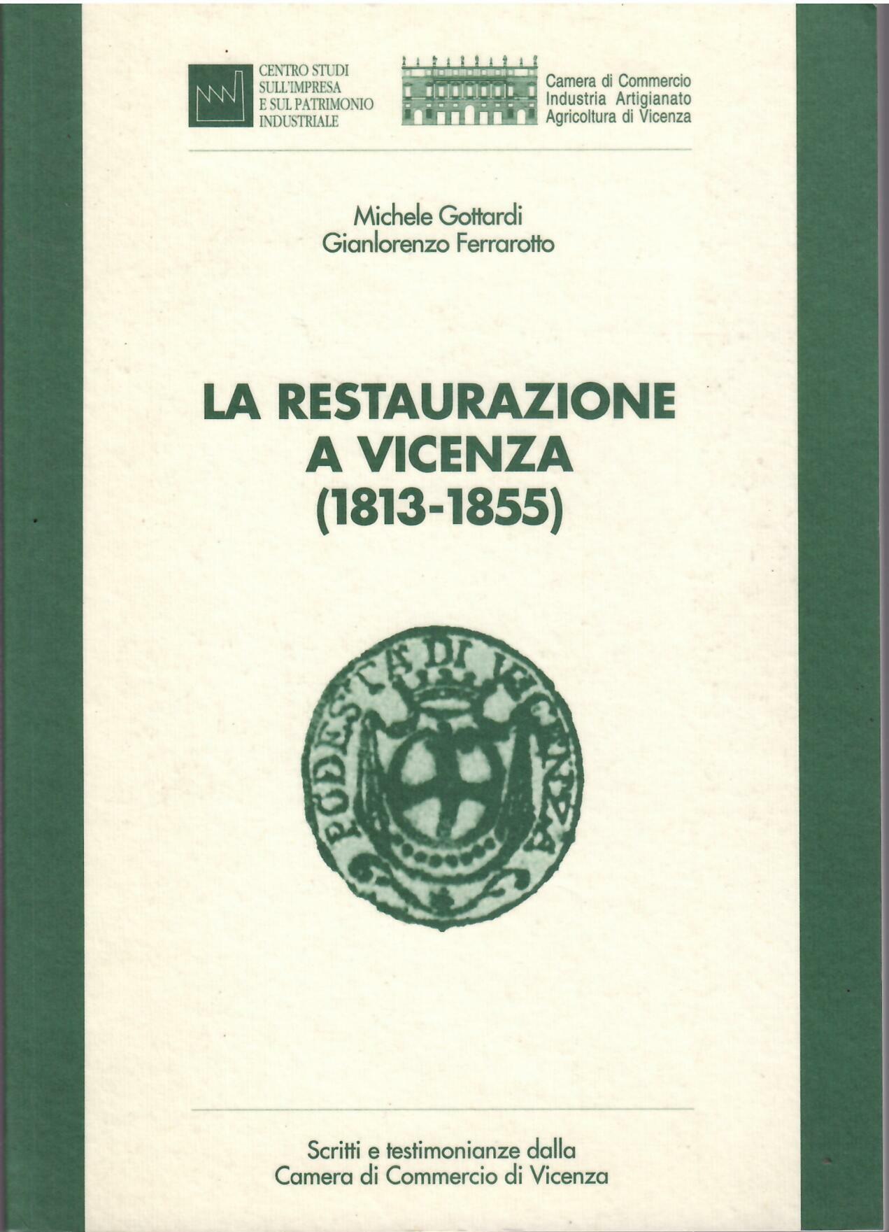 LA RESTAURAZIONE A VICENZA ( 1813 - 1855 )