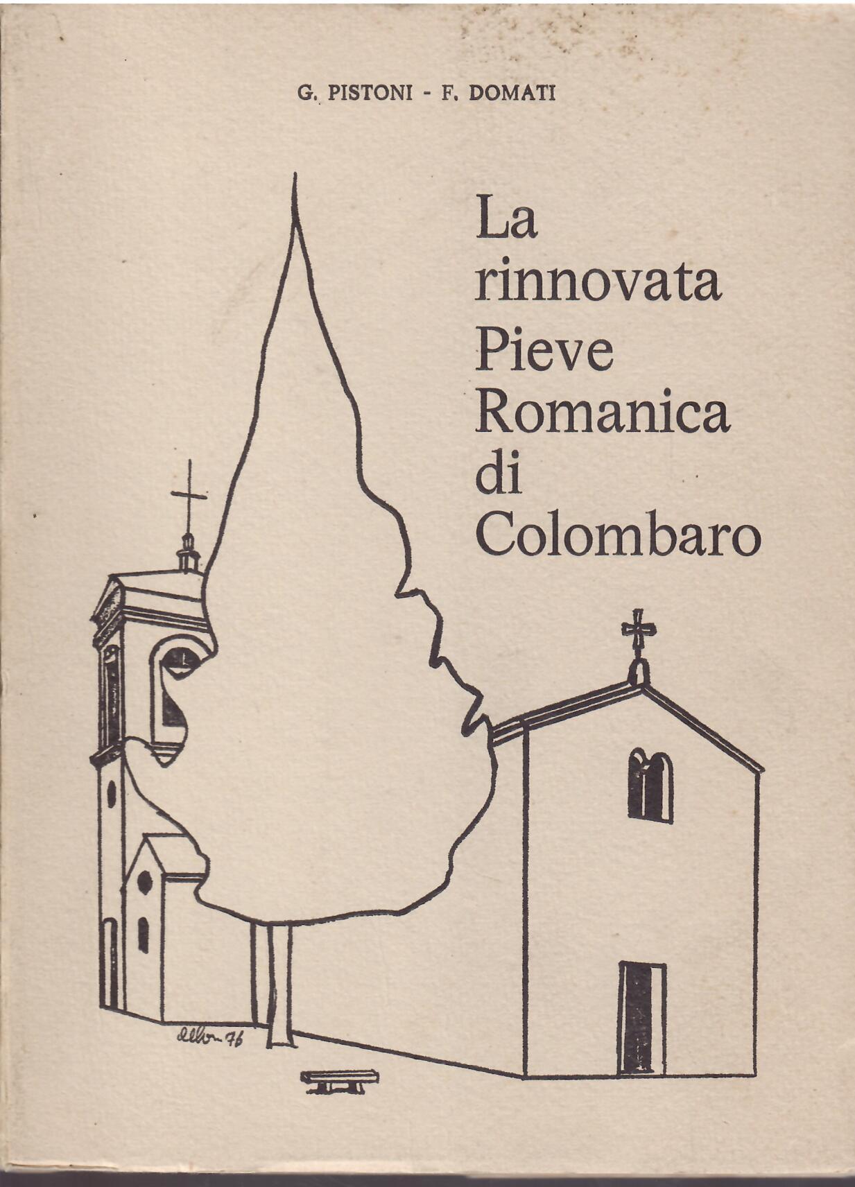 LA RINNOVATA PIEVE ROMANICA DI COLOMBARO