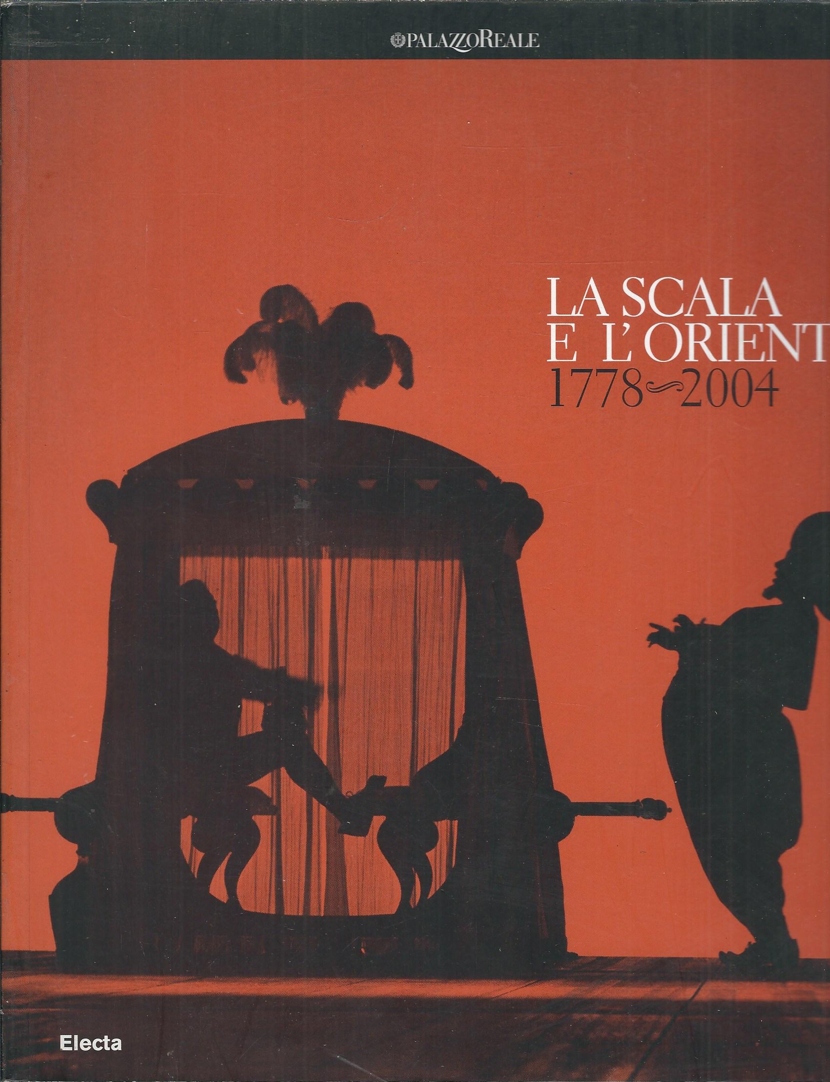 LA SCALA E L'ORIENTE-1778-2004
