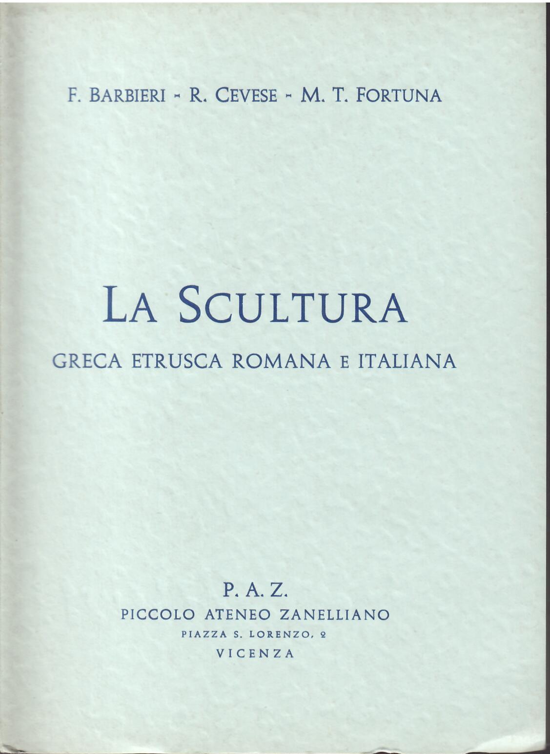 LA SCULTURA GRECA ETRUSCA E ITALIANA