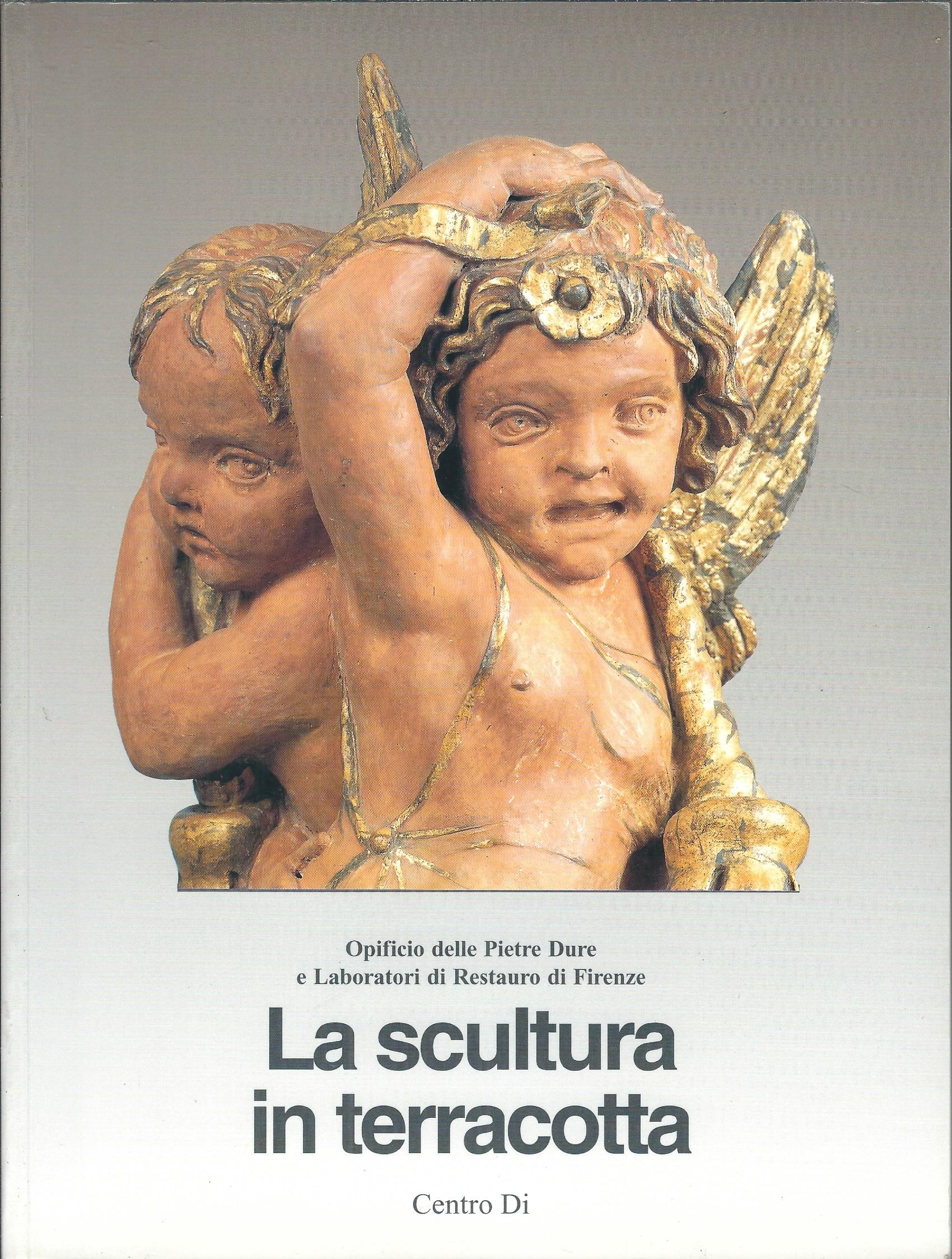 LA SCULTURA IN TERRACOTTA - TECNICHE E CONSERVAZIONE