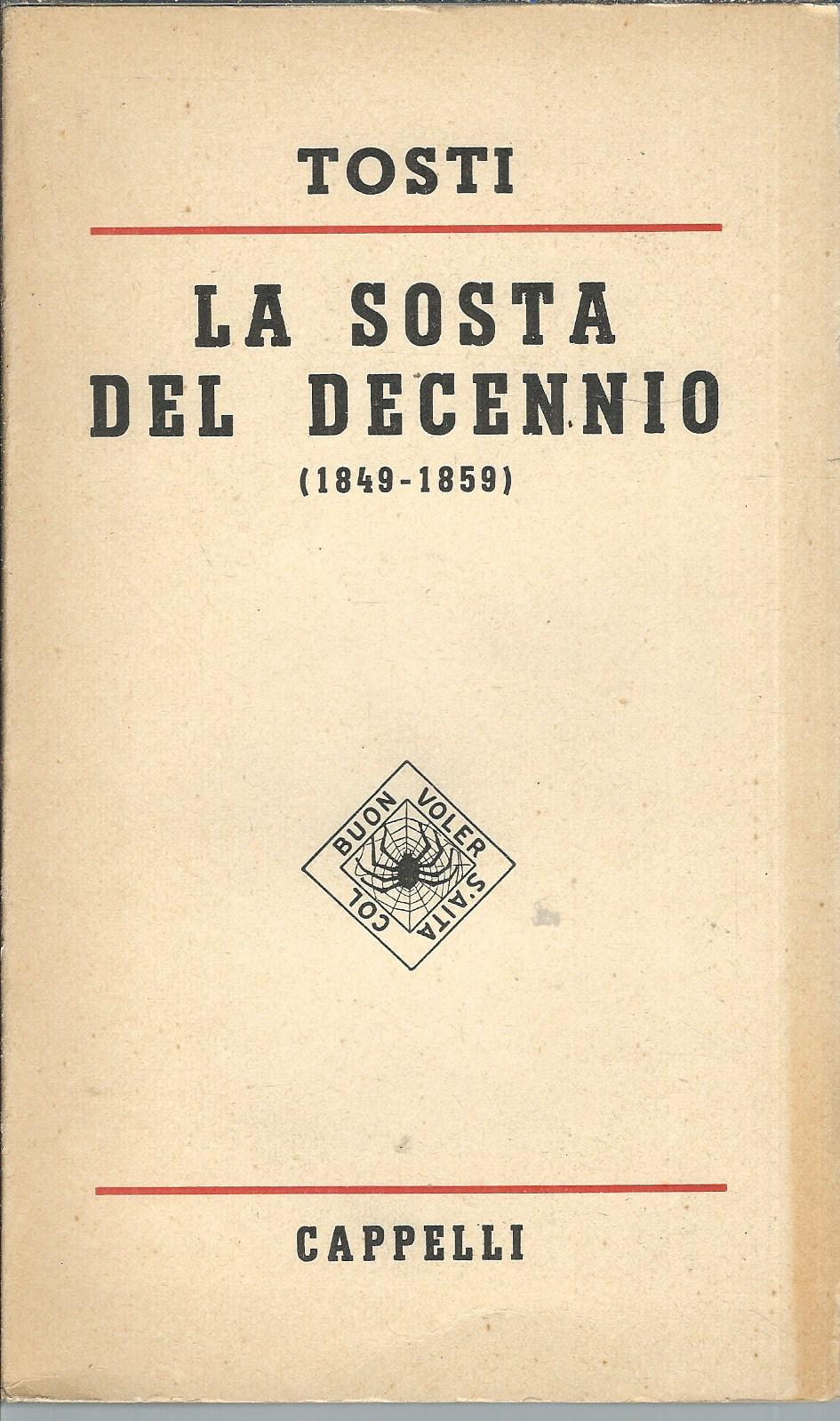 LA SOSTA DEL DECENNIO ( 1849 - 1859)