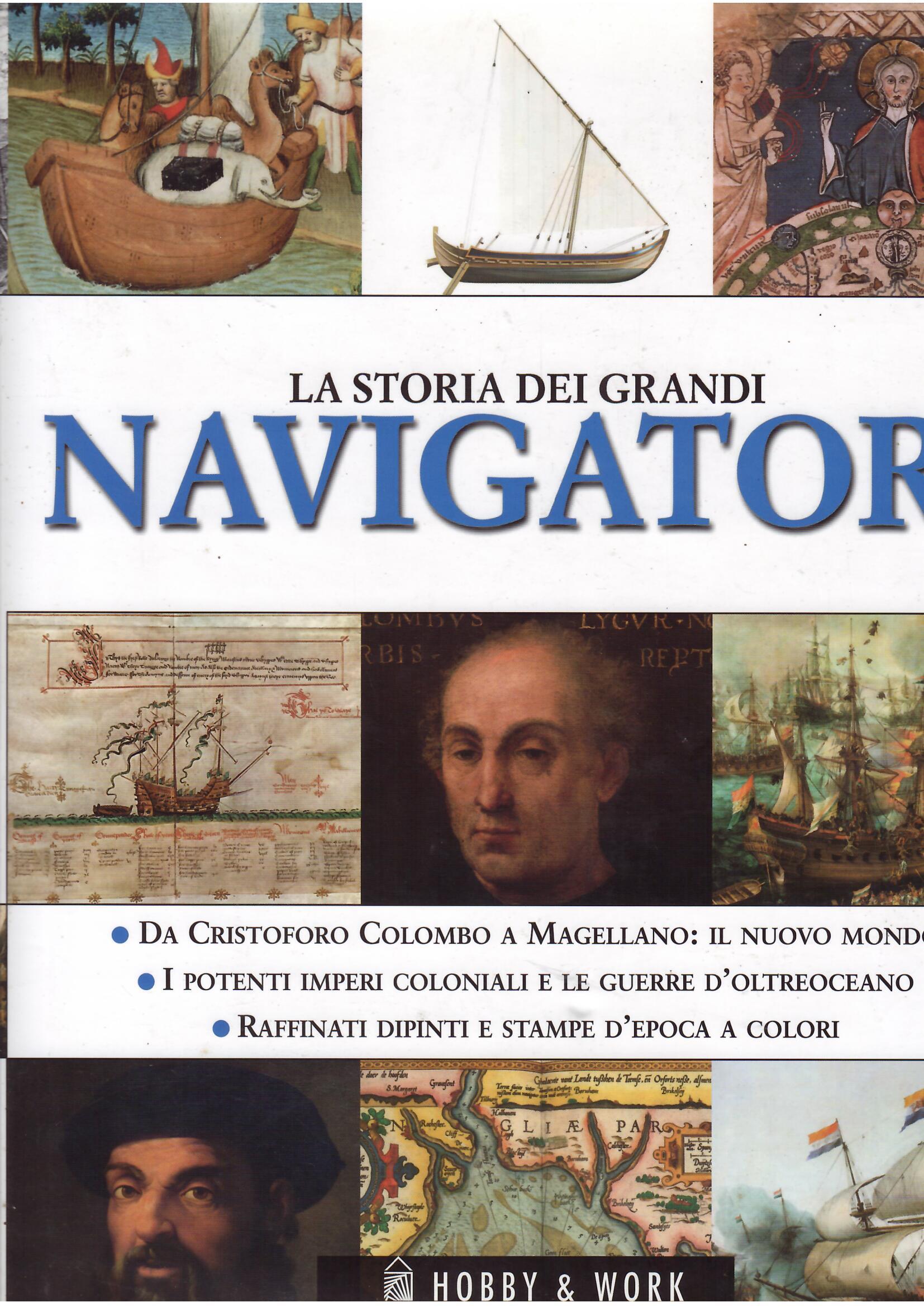 LA STORIA DEI GRANDI NAVIGATORI