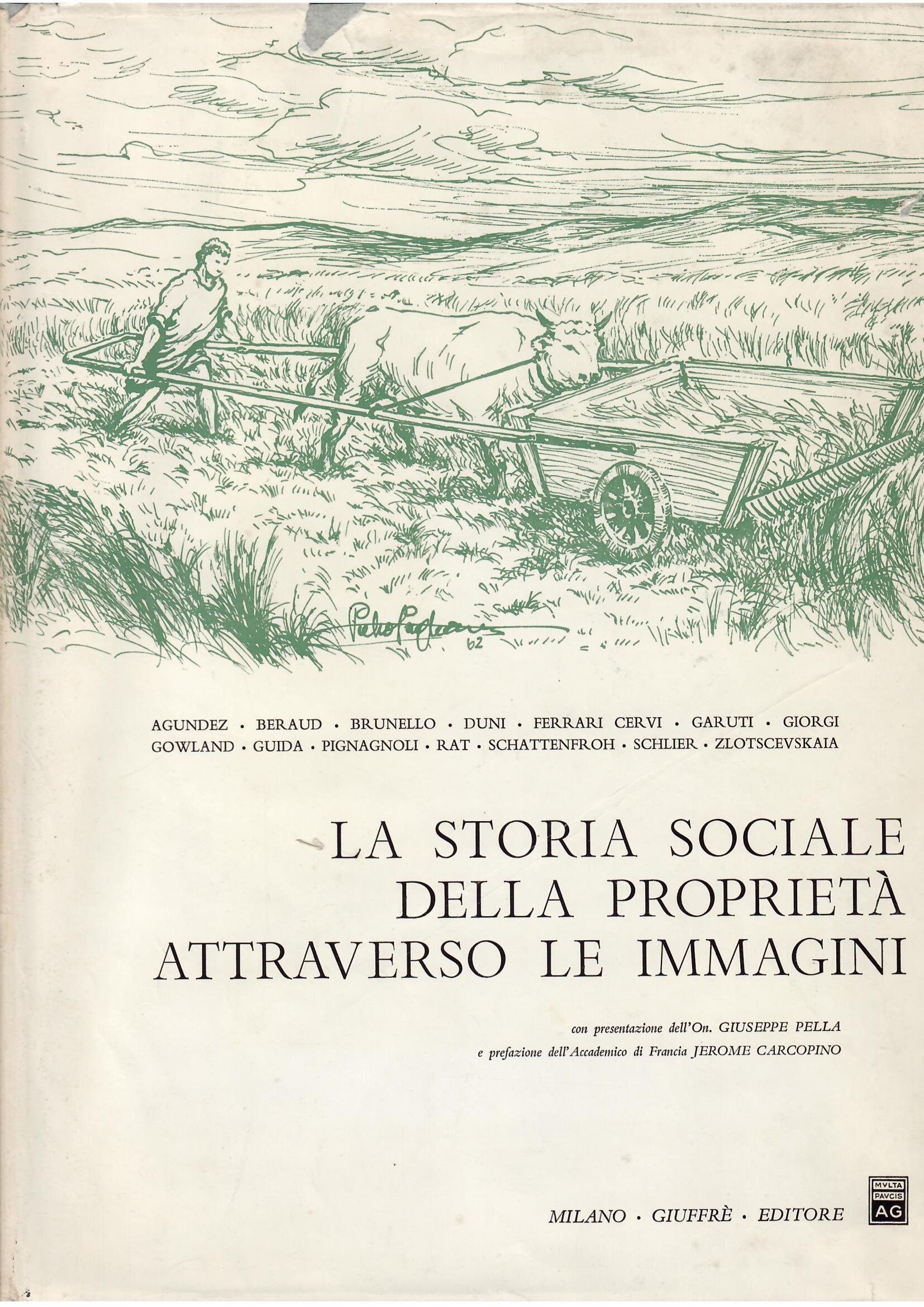 LA STORIA SOCIALE DELLA PROPRIETA' ATTRAVERSO LE IMMAGINI