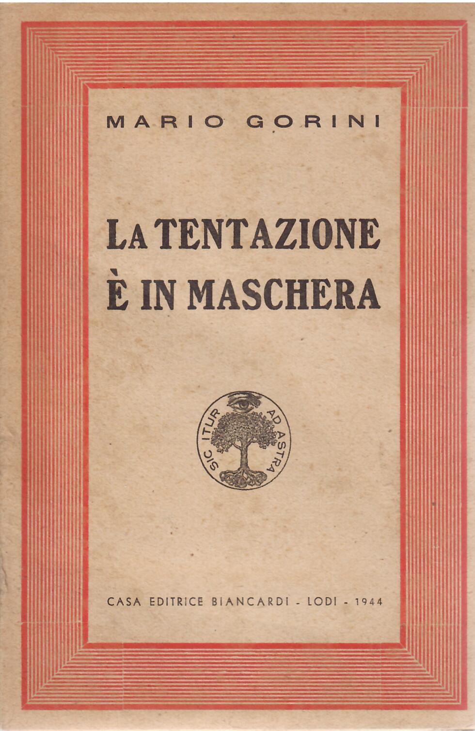 LA TENTAZIONE E' IN MASCHERA