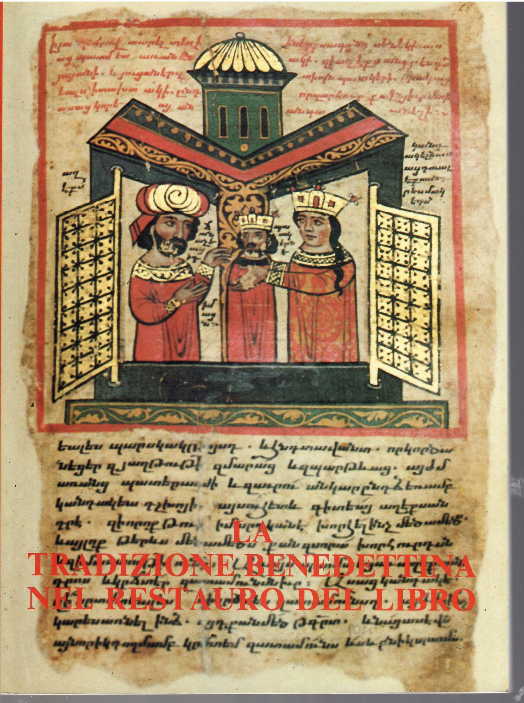 LA TRADIZIONE BENEDETTINA NEL RESTAURO DEL LIBRO
