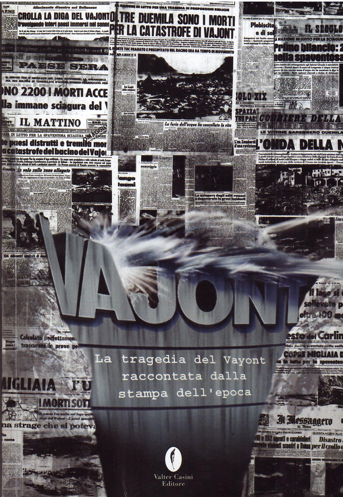 LA TRAGEDIA DELVAJONT RACCONTATA DALLA STAMPA DELL'EPOCA