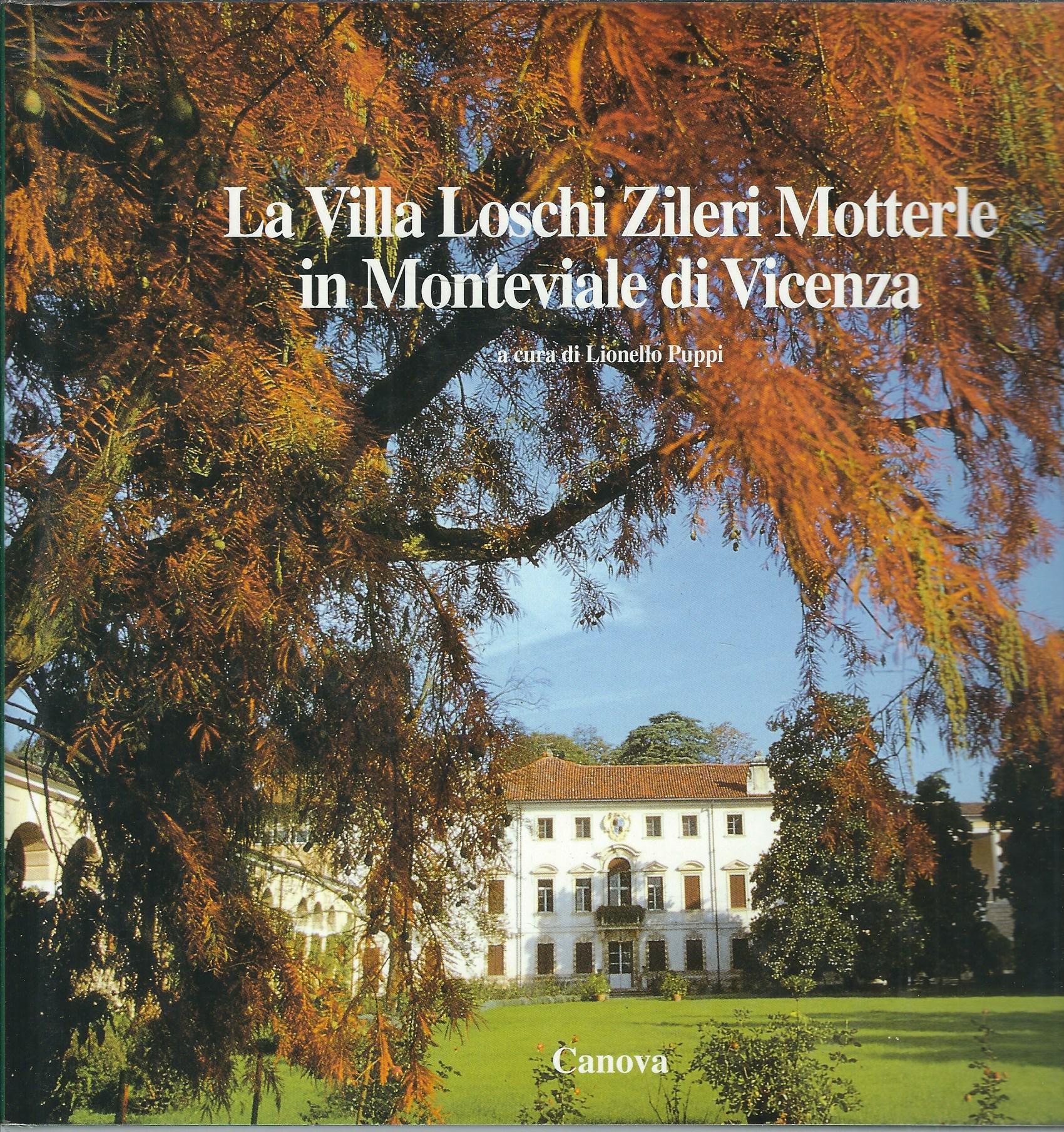 LA VILLA LOSCHI ZILERI MOTTERLE IN MONTEVIALE DI VICENZA