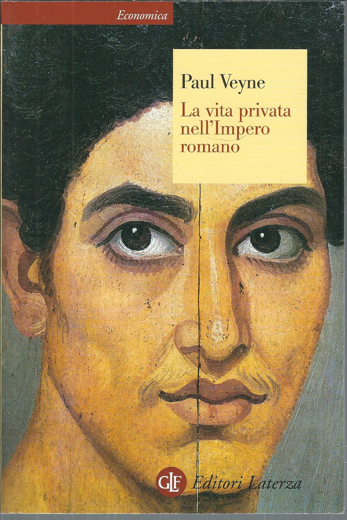 LA VITA PRIVATA NELL'IMPERO ROMANO