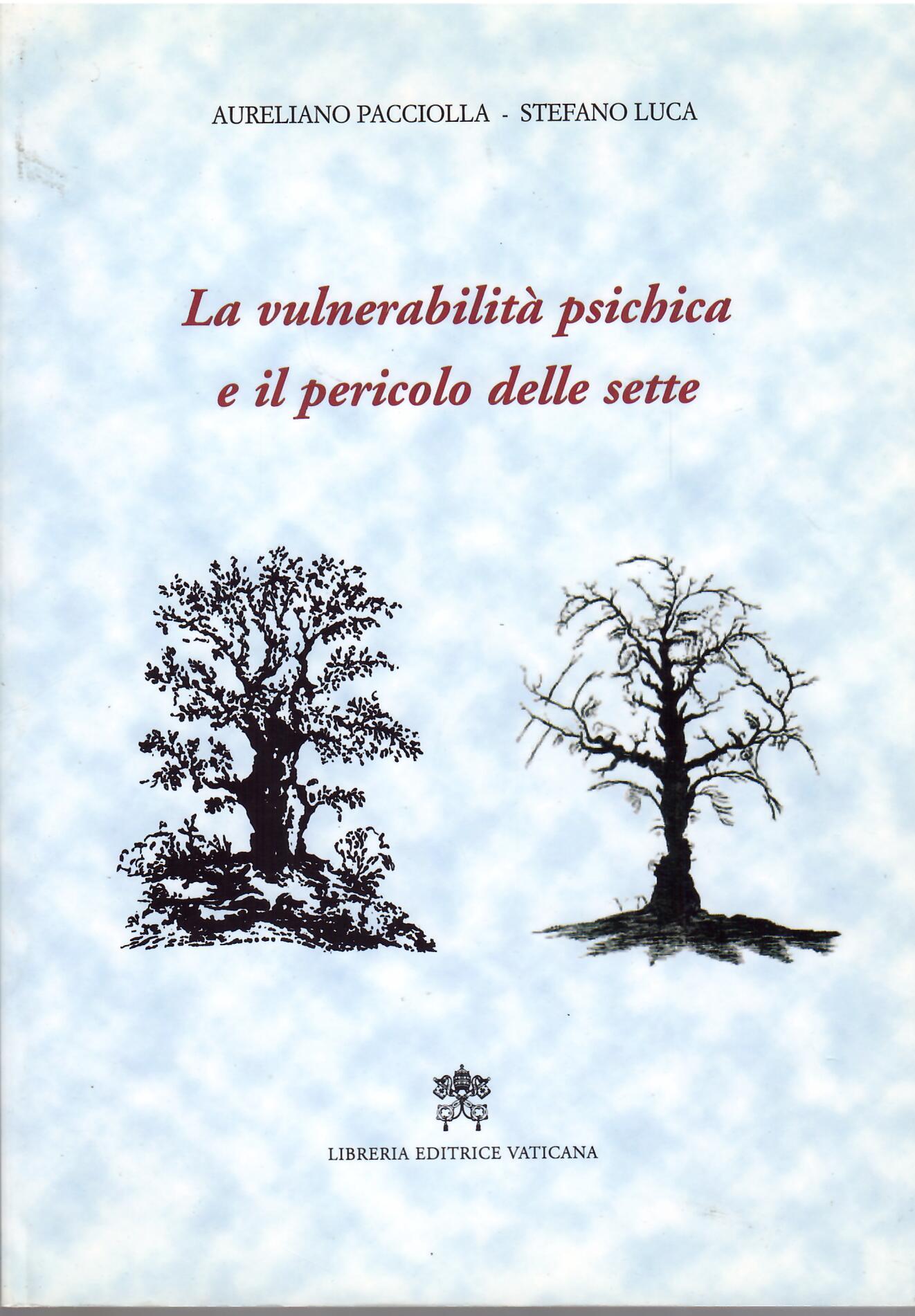 LA VULNERABILITA' PSICHICA E IL PERICOLO DELLE SETTE