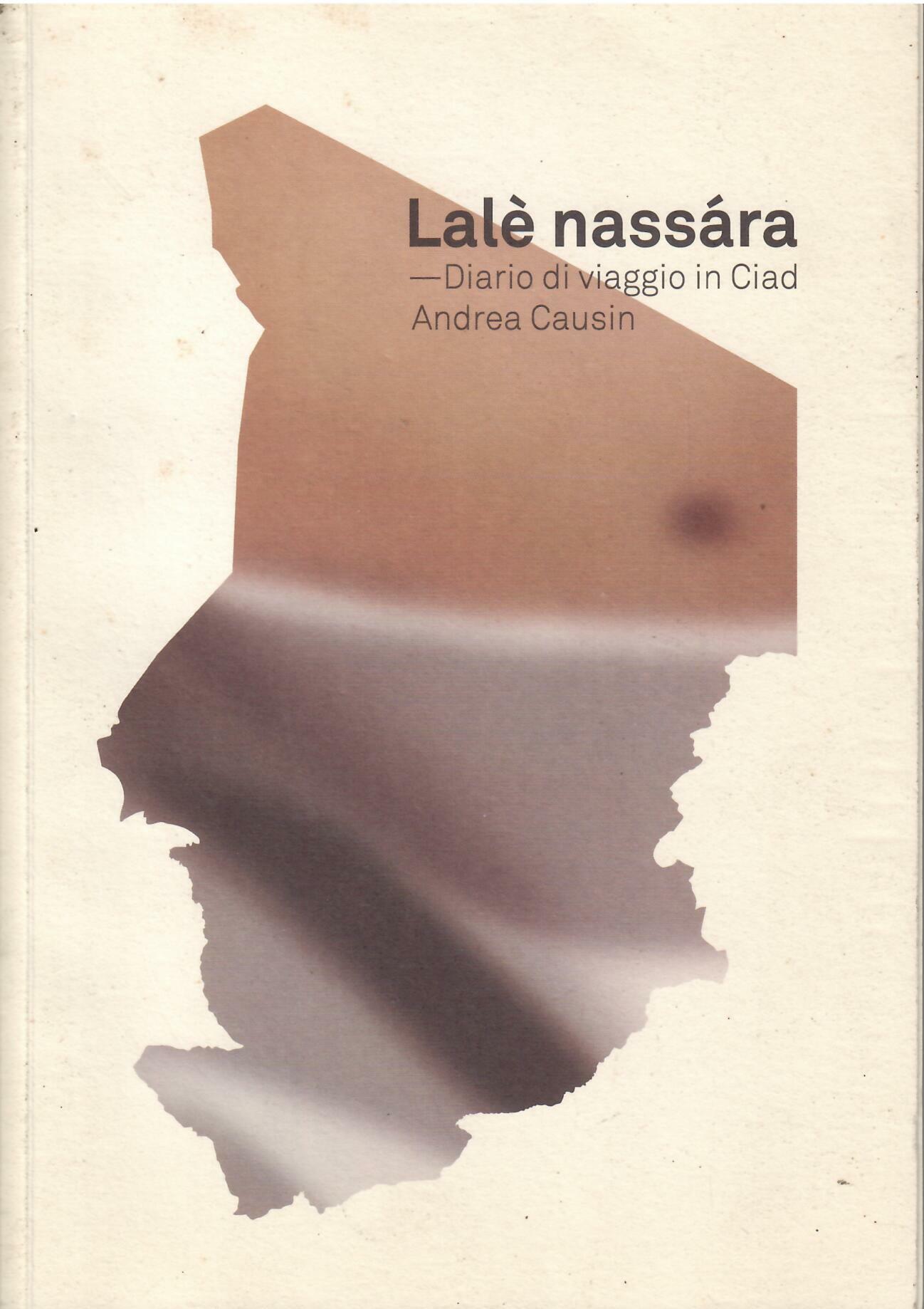 LALE' MASSARA - CIAO BIANCO - DIARIO DI VIAGGIO IN …