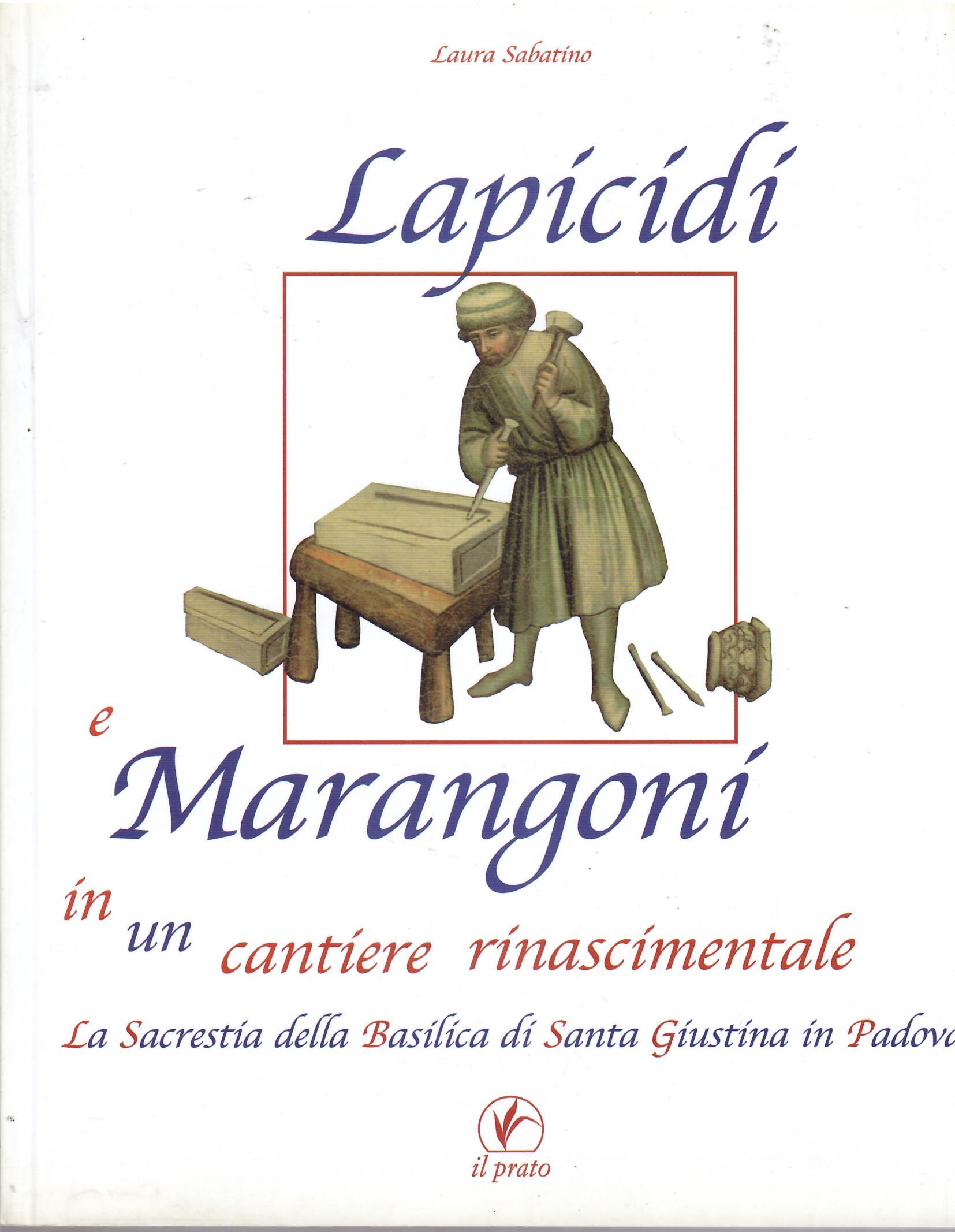 LAPICIDI E MARANGONI IN UN CANTIERE RINASCIMENTALE