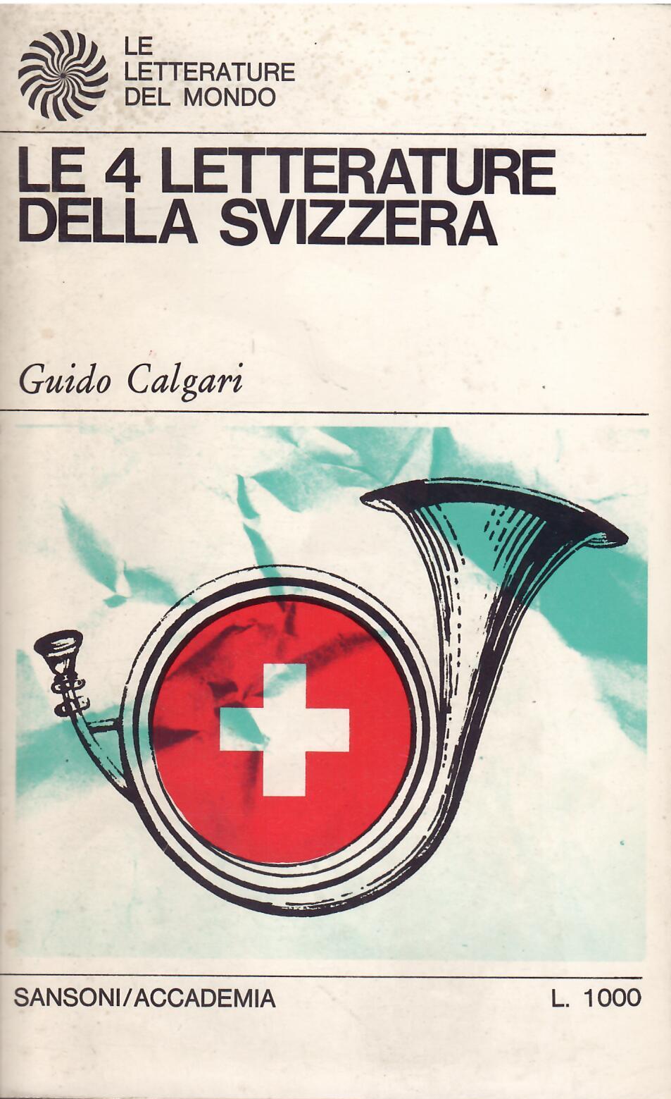 LE 4 LETTERATURE DELLA SVIZZERA