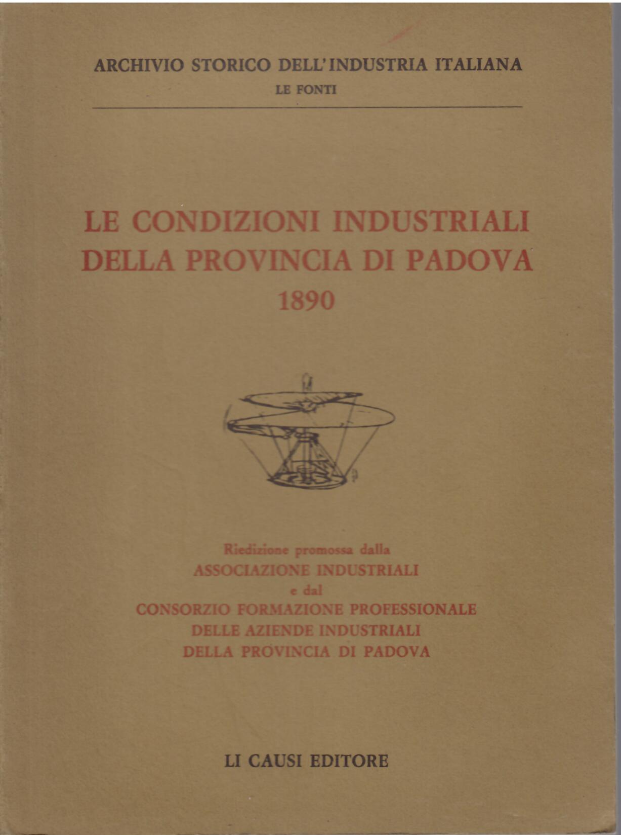 LE CONDIZIONI INDUSTRIALI DELLA PROVINCIA DI PADOVA - 1890 -