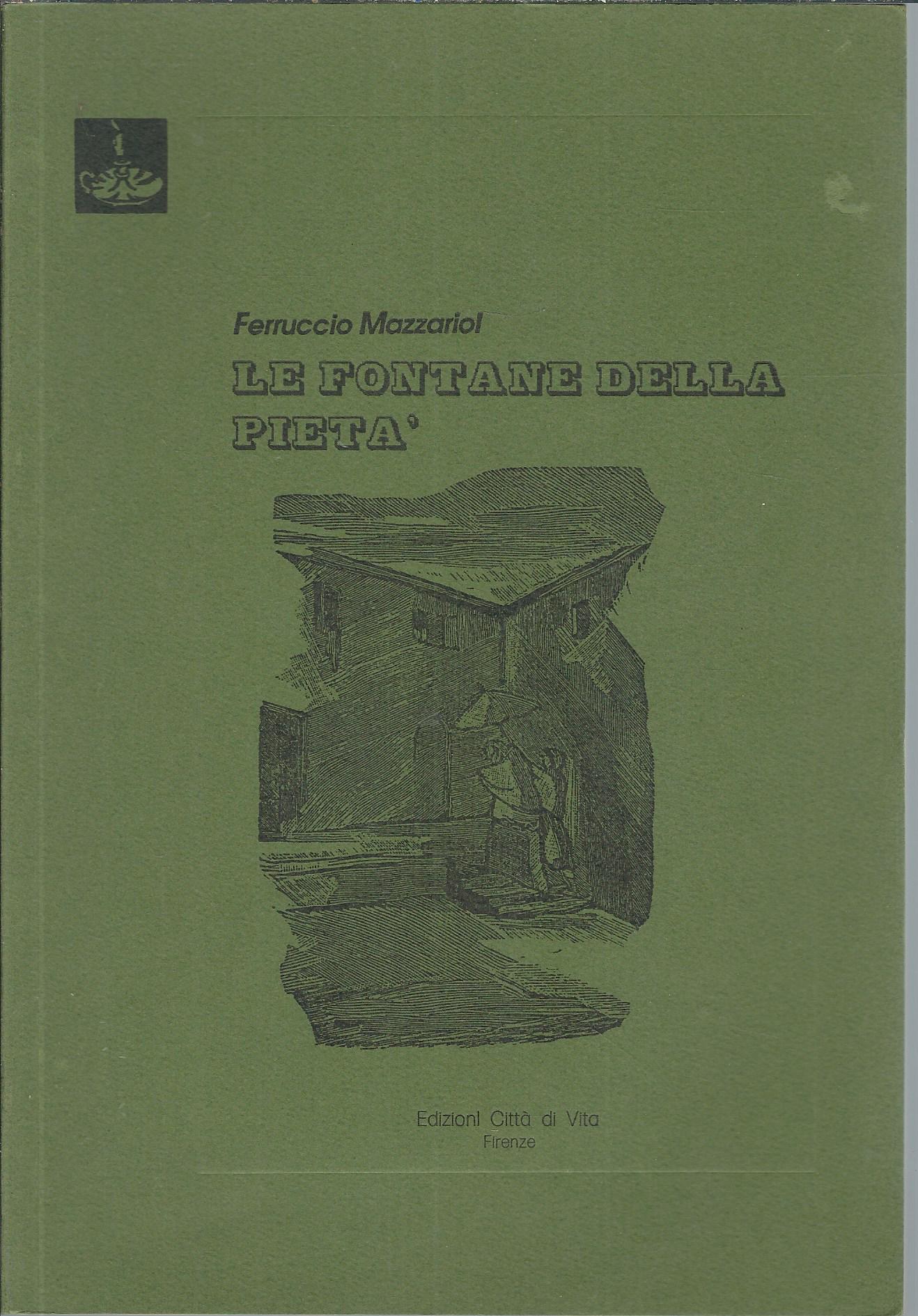 LE FONTANE DELLA PIETA'