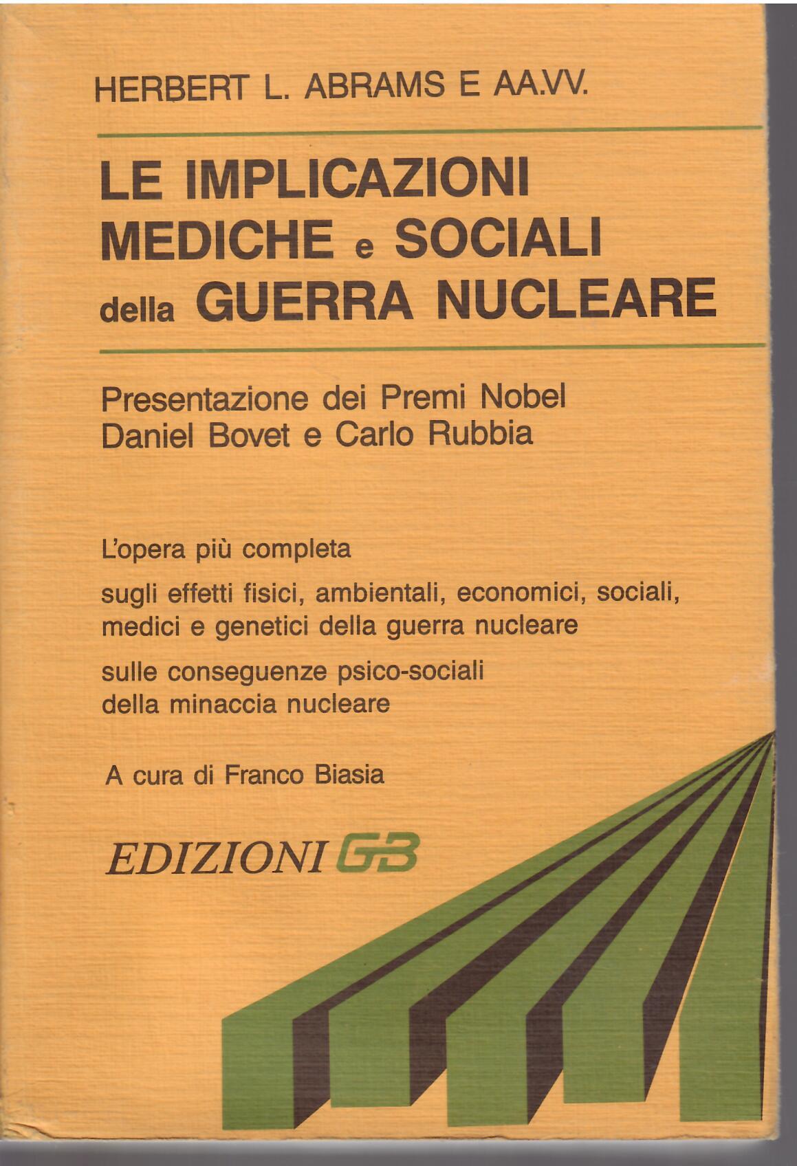 LE IMPLICAZIONI MEDICHE E SOCIALI DELLA GUERRA NUCLEARE