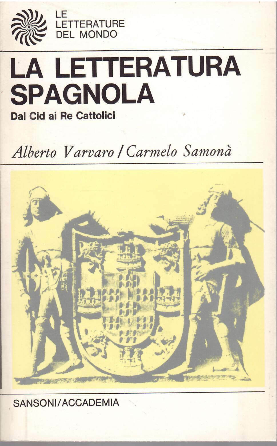 LE LETTERATURA SPAGNOLA - DAL CID AI RE CATTOLICI