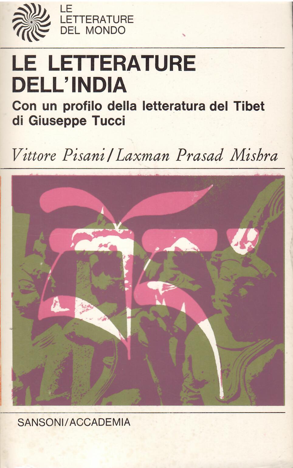 LE LETTERATURE DELL'INDIA - CON UN PROFILO DELLA LETTERATURA DEL …