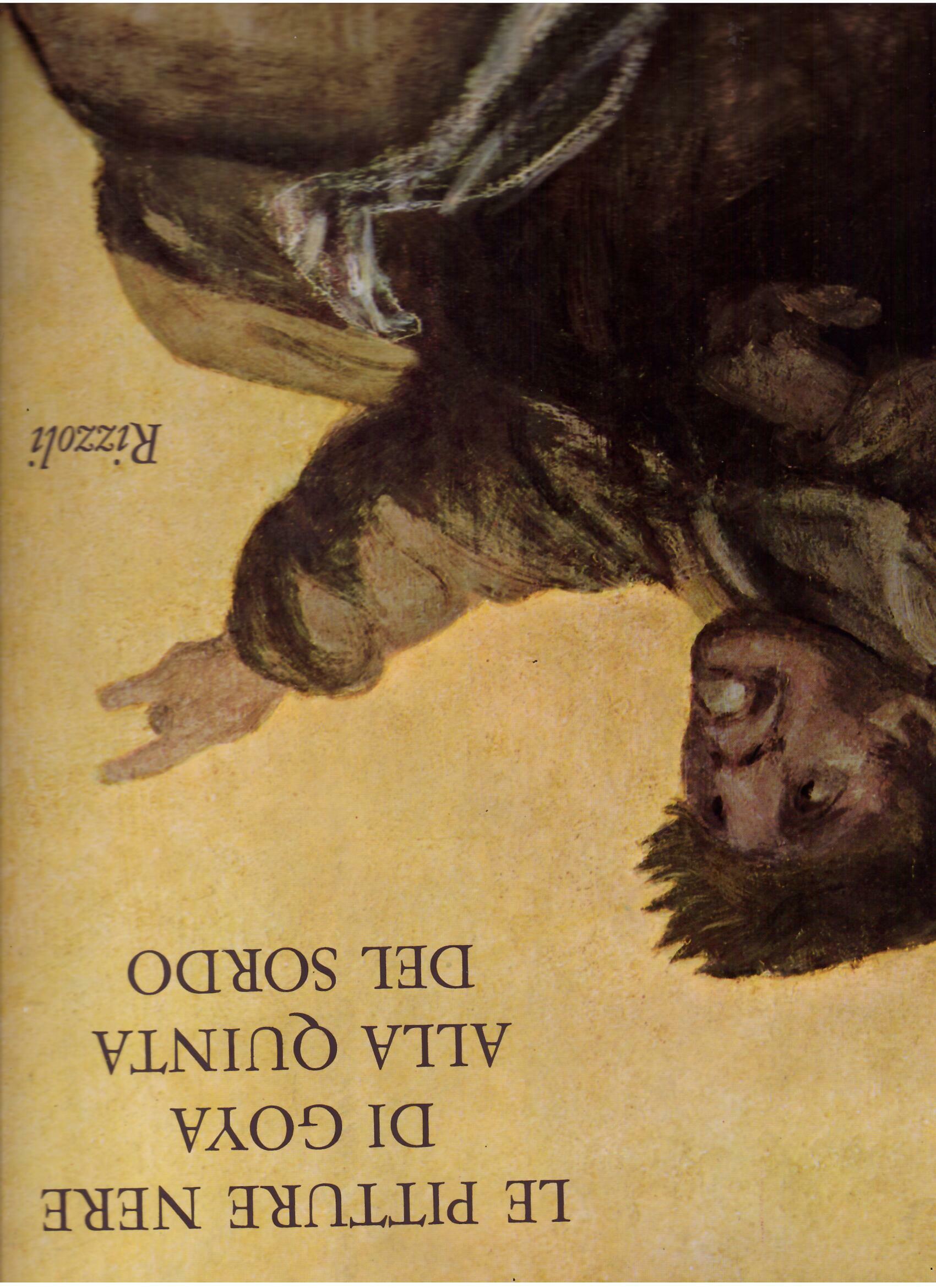 LE PITTURE NERE DI GOYA ALLA QUINTA DEL SORDO