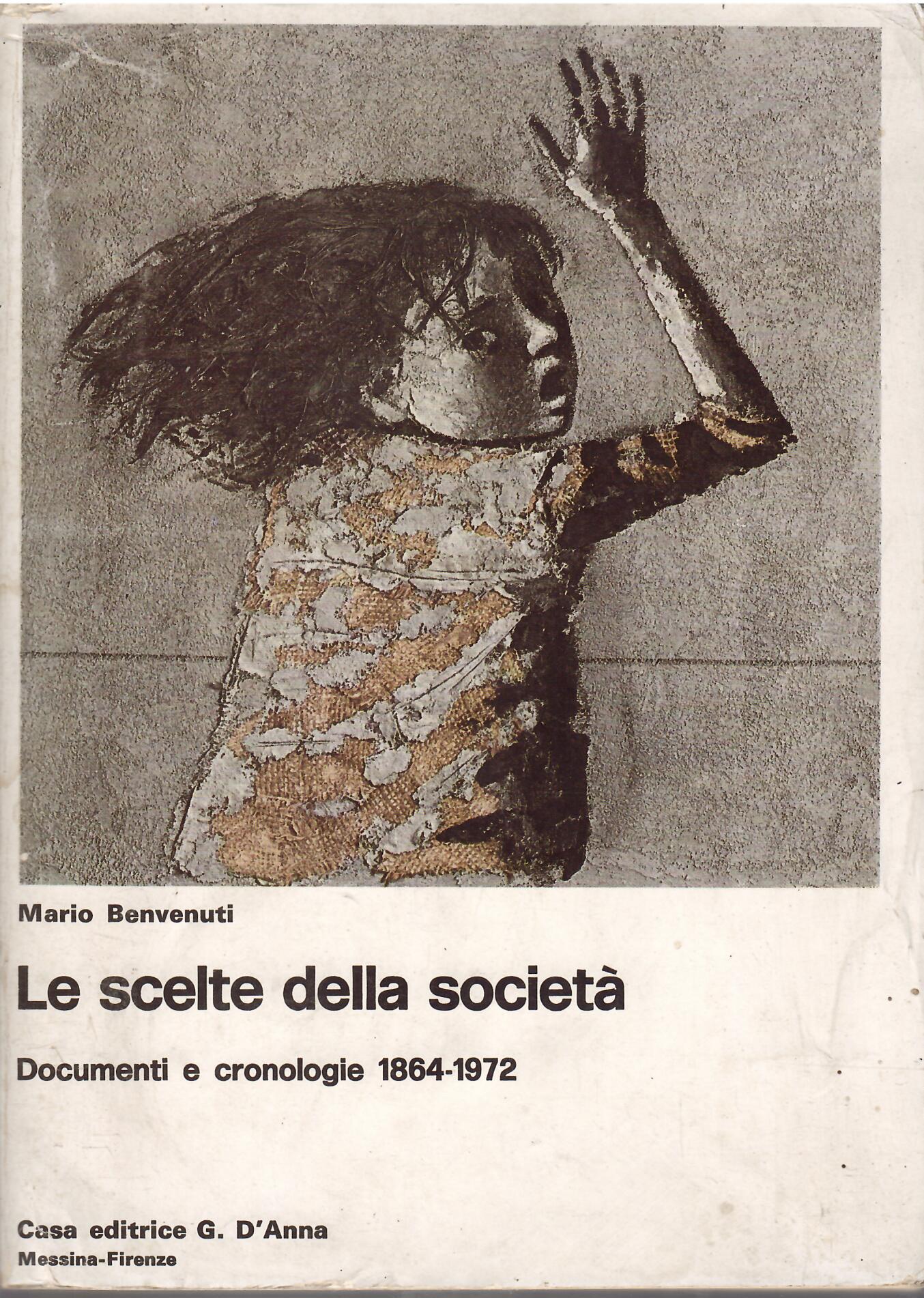 LE SCELTE DELLA SOCIETA'