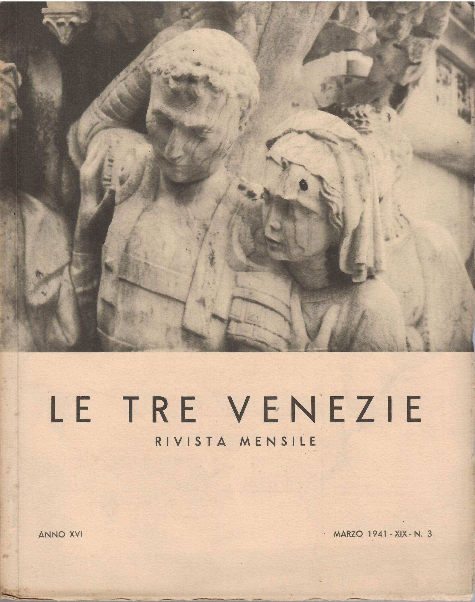 LE TRE VENEZIE ANNO XVI - MARZO 1941 - N- …